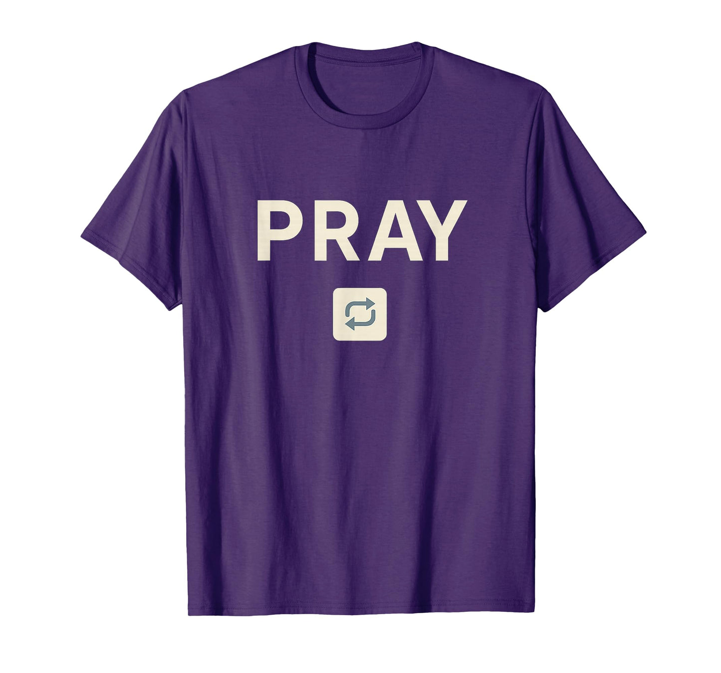 Pray Continuously | 1 Thessalonians 5:17 - Funny Christian T-Shirt