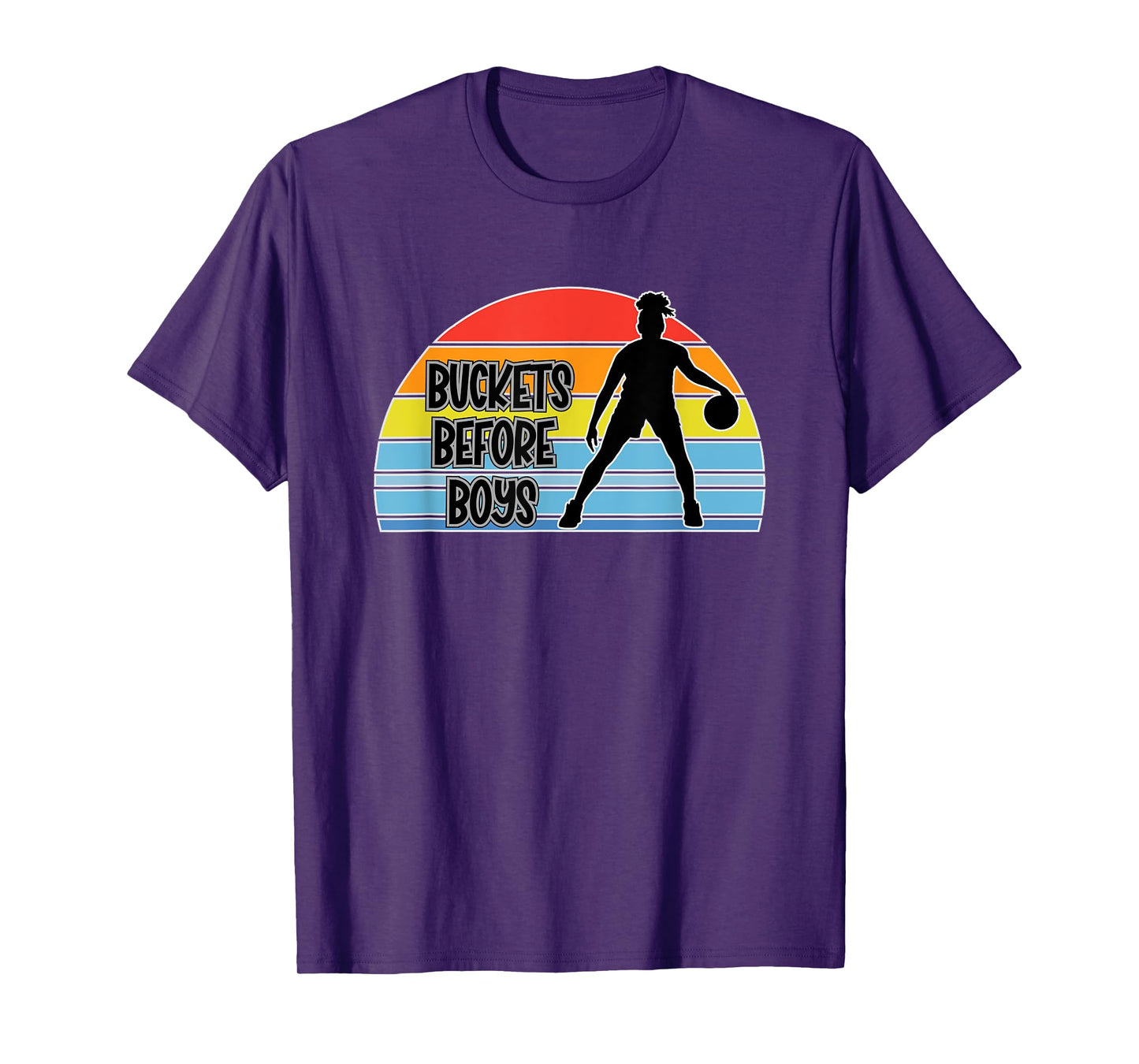 Get Buckets Before Boys - Sports Love For Girls Basketball T-Shirt