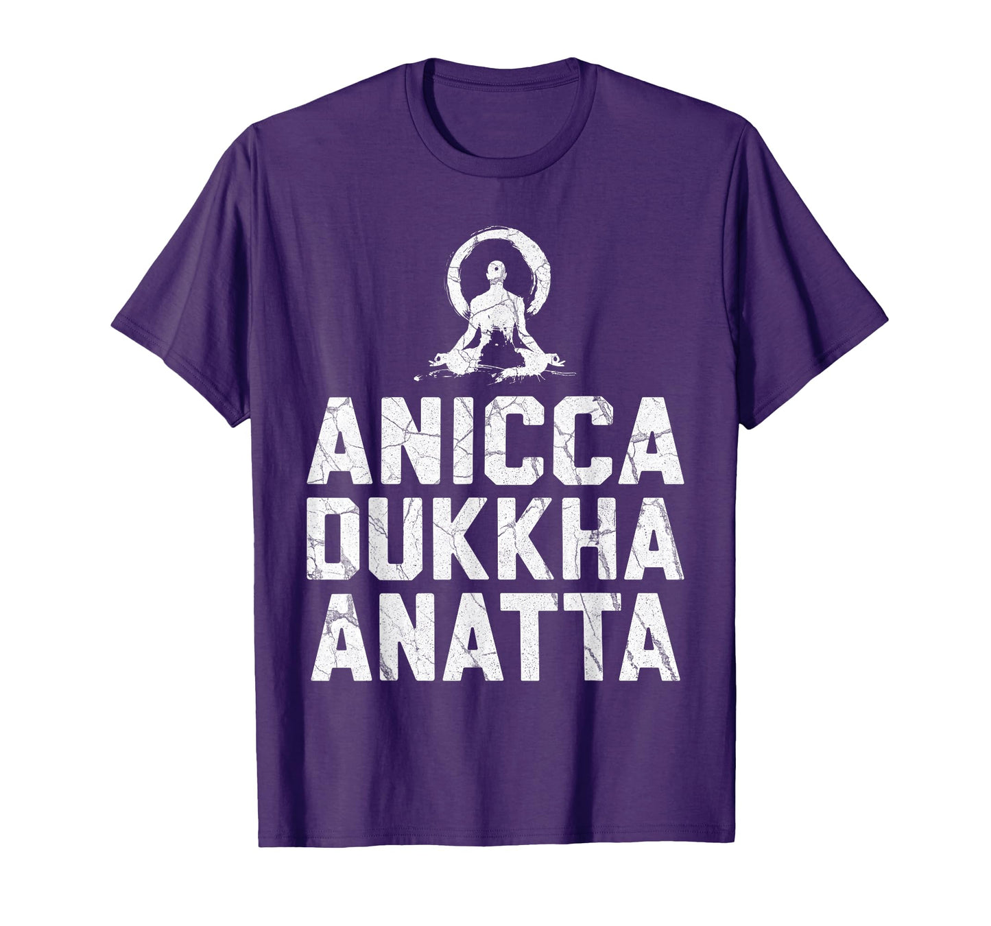 Anicca Dukkha Anatta Buddhist Meditation T-Shirt