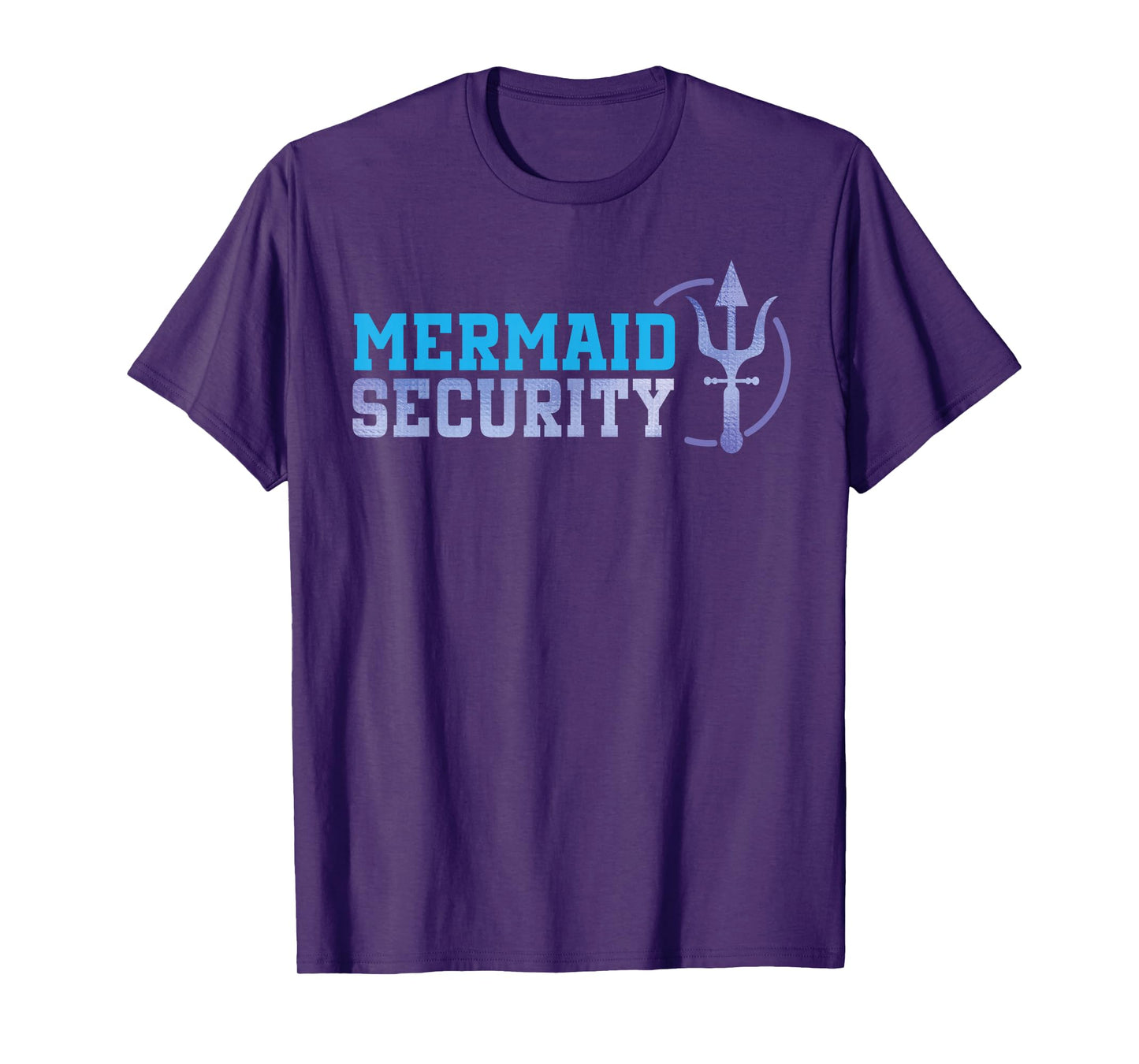 Mermaid Security Funny Dad Mermaid Family Mermaid Squad T-Shirt
