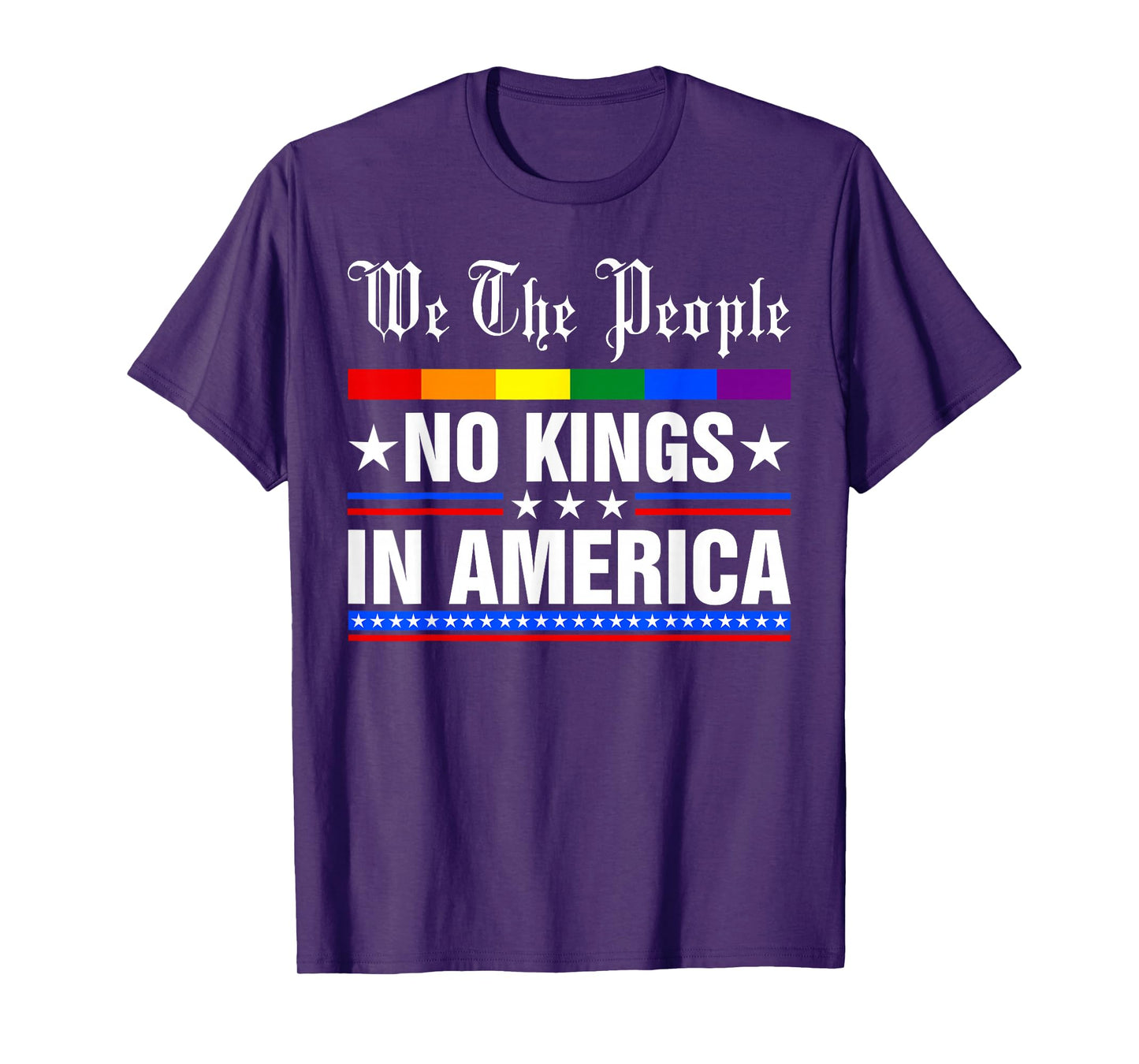We The People No Kings In America Anti-Trump Funny Political T-Shirt