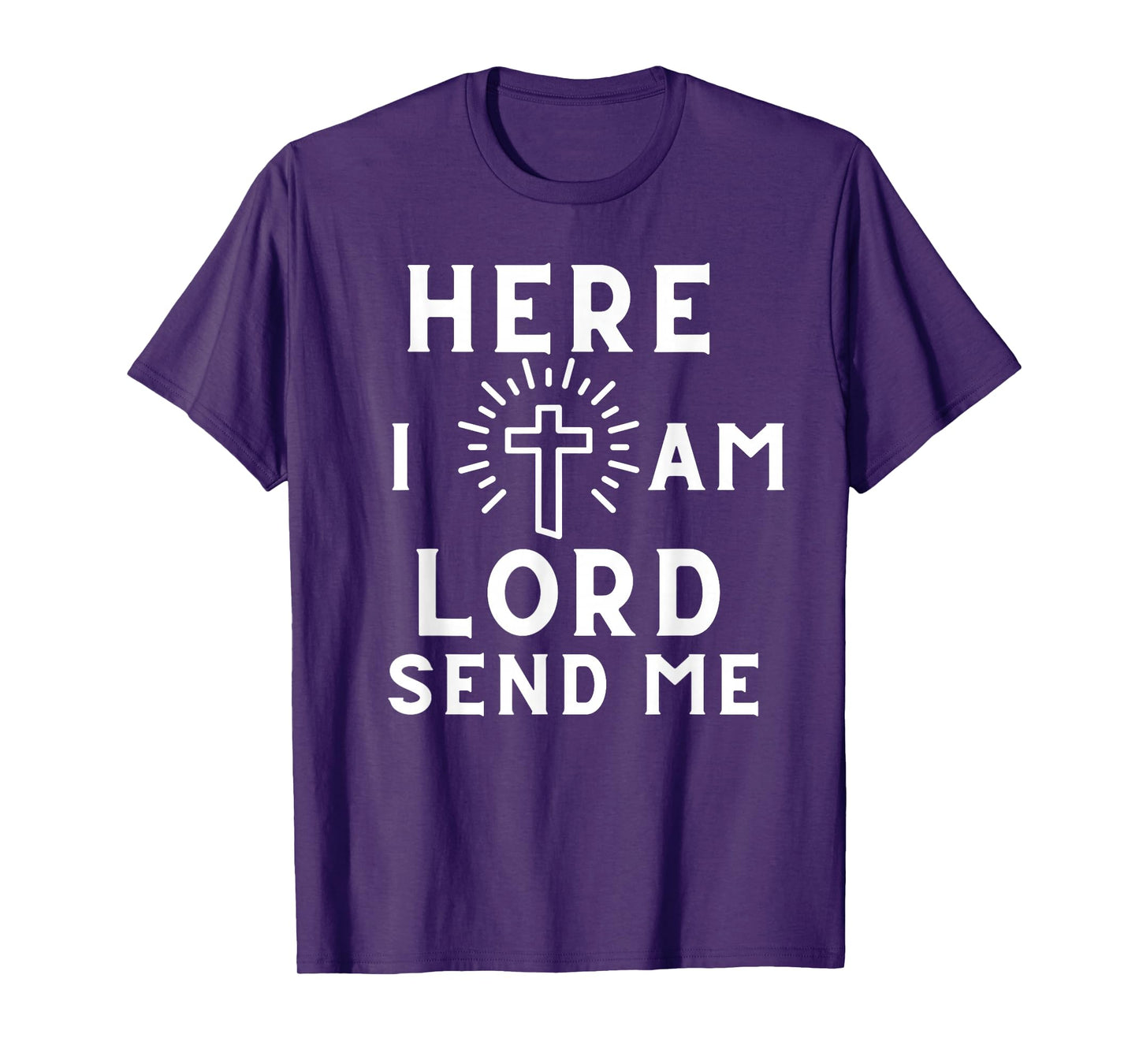 Here I Am Lord Send Me Print Christian T-Shirt