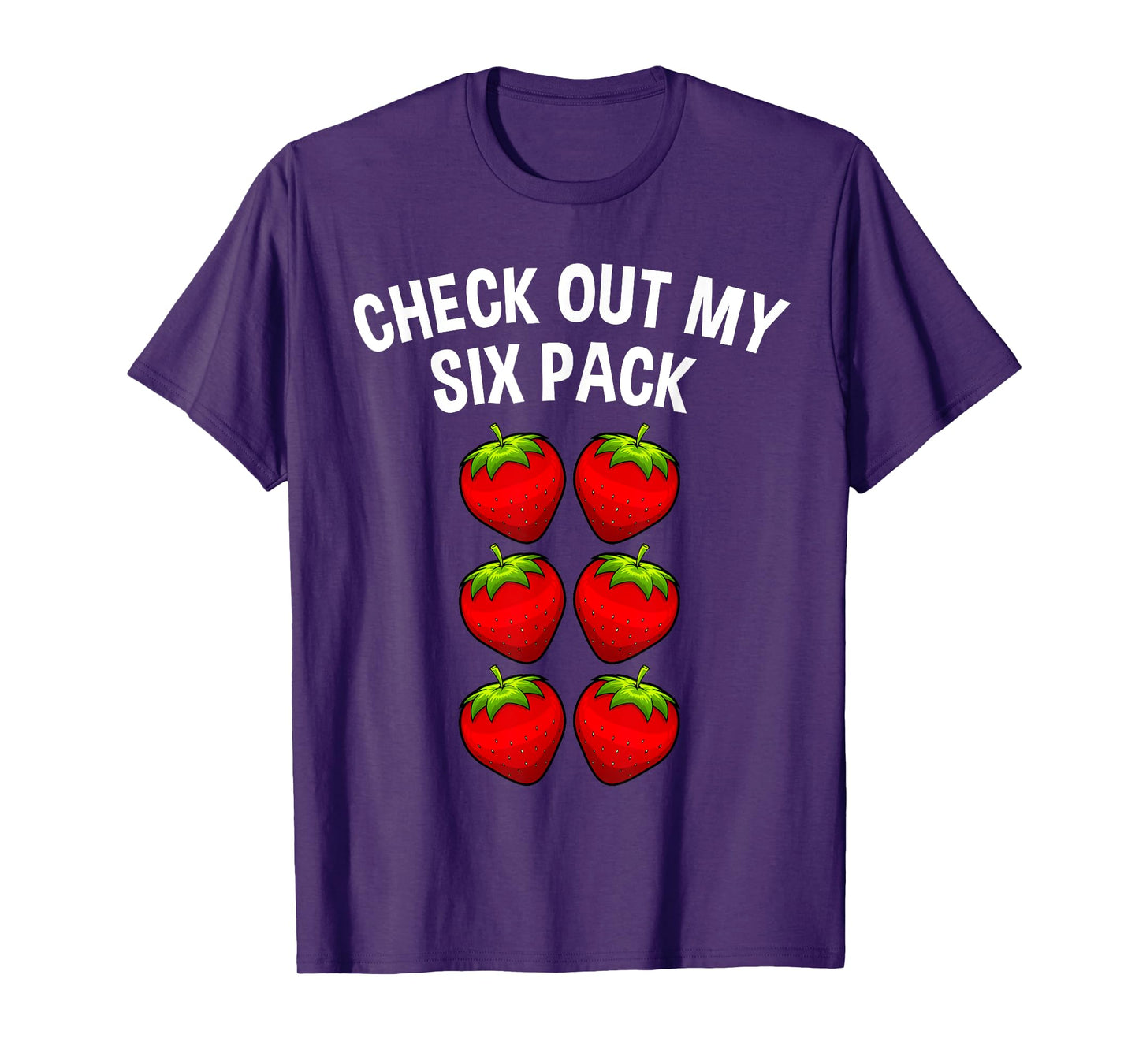 Cute Check Out My Six Pack Art Strawberry Lover Men Women T-Shirt