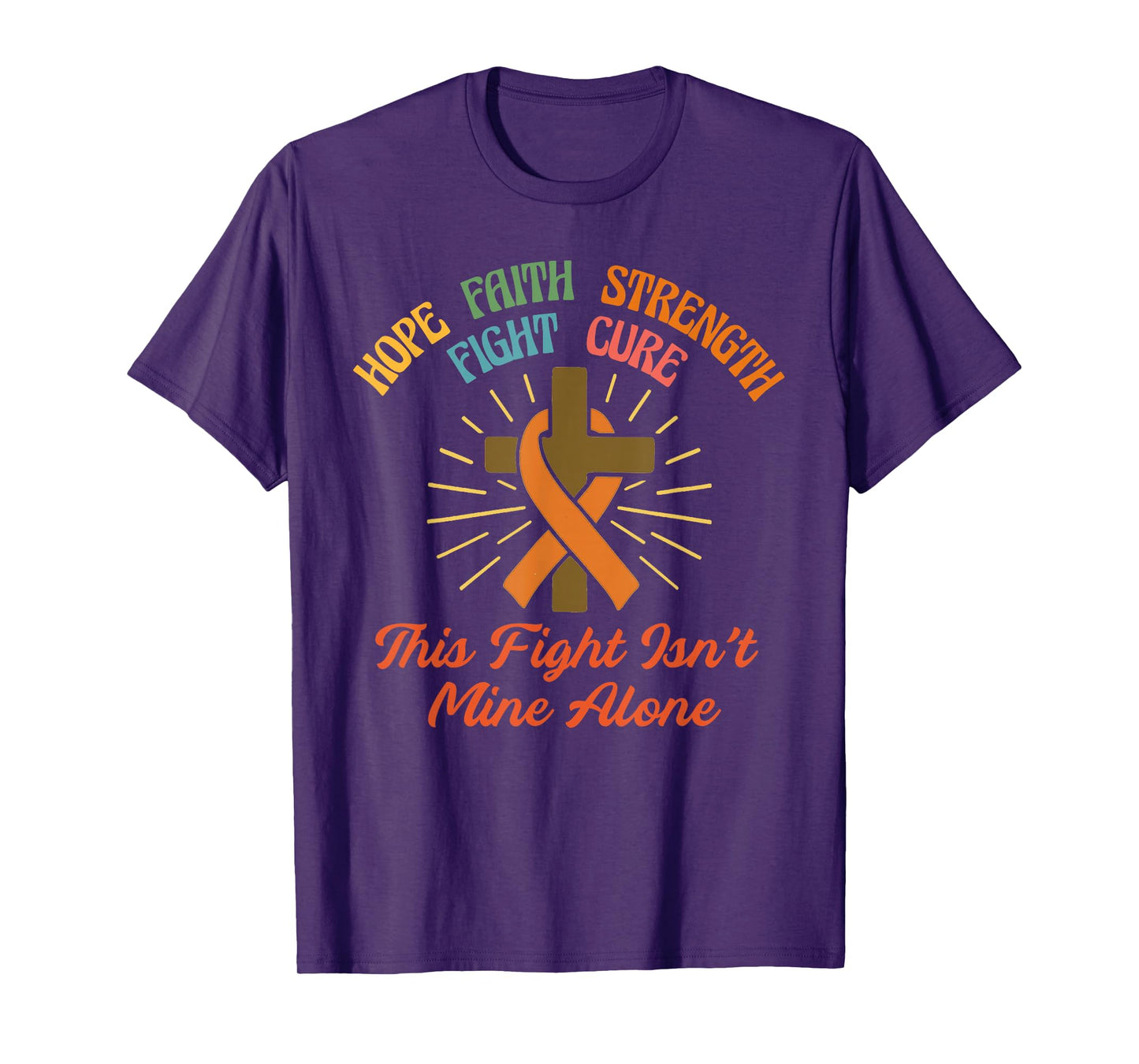 This Fight Isn't Mine Alone Leukemia Awareness Christian T-Shirt