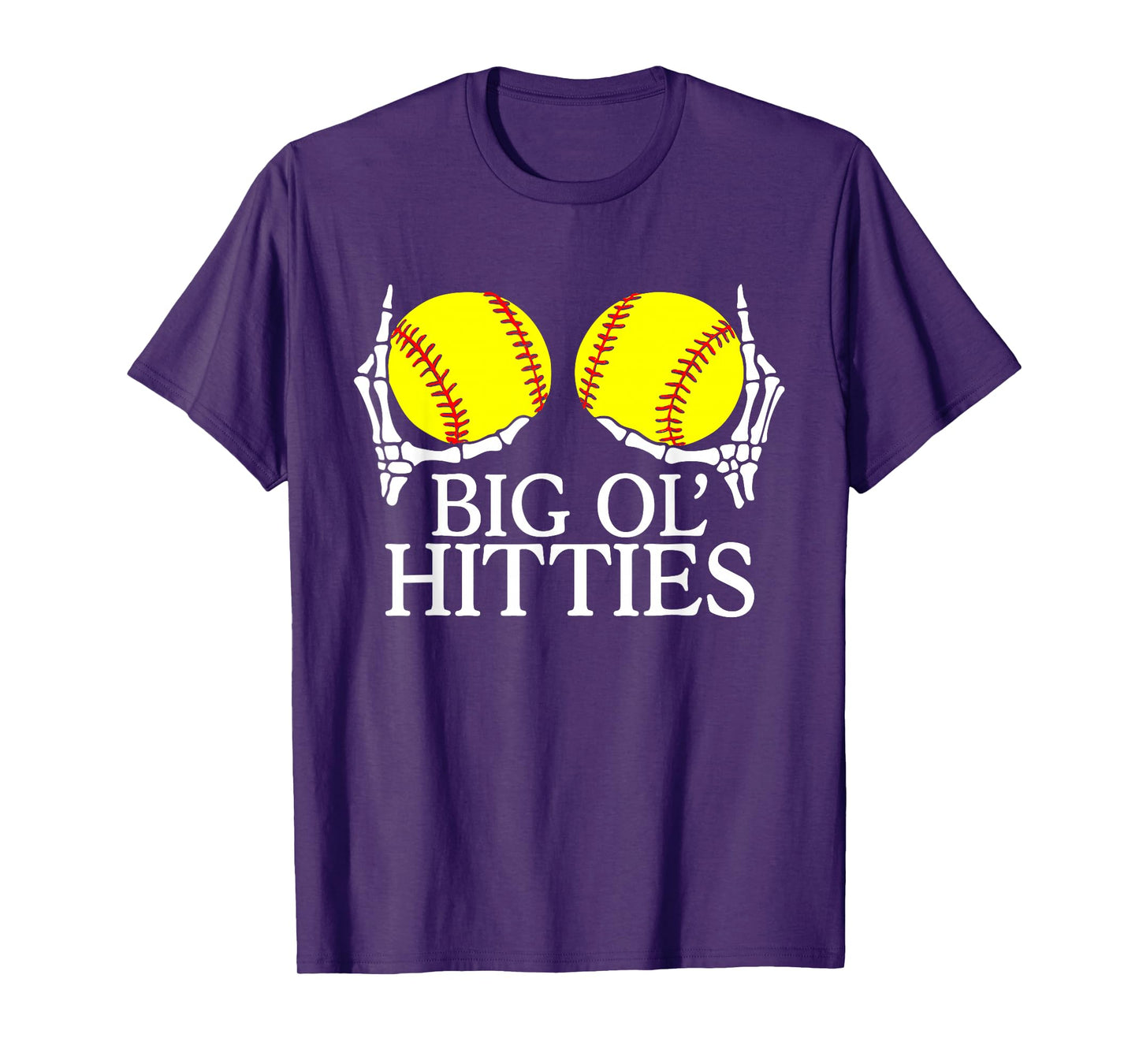 Big Ol’ Hitties, Funny Skeleton Hands Holding Softball Meme T-Shirt