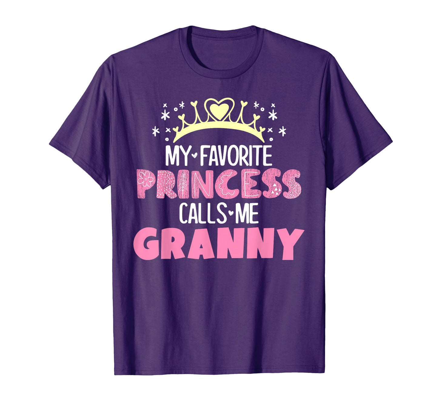 My Favorite Princess Calls Me Granny Funny Cute Grandma T-Shirt