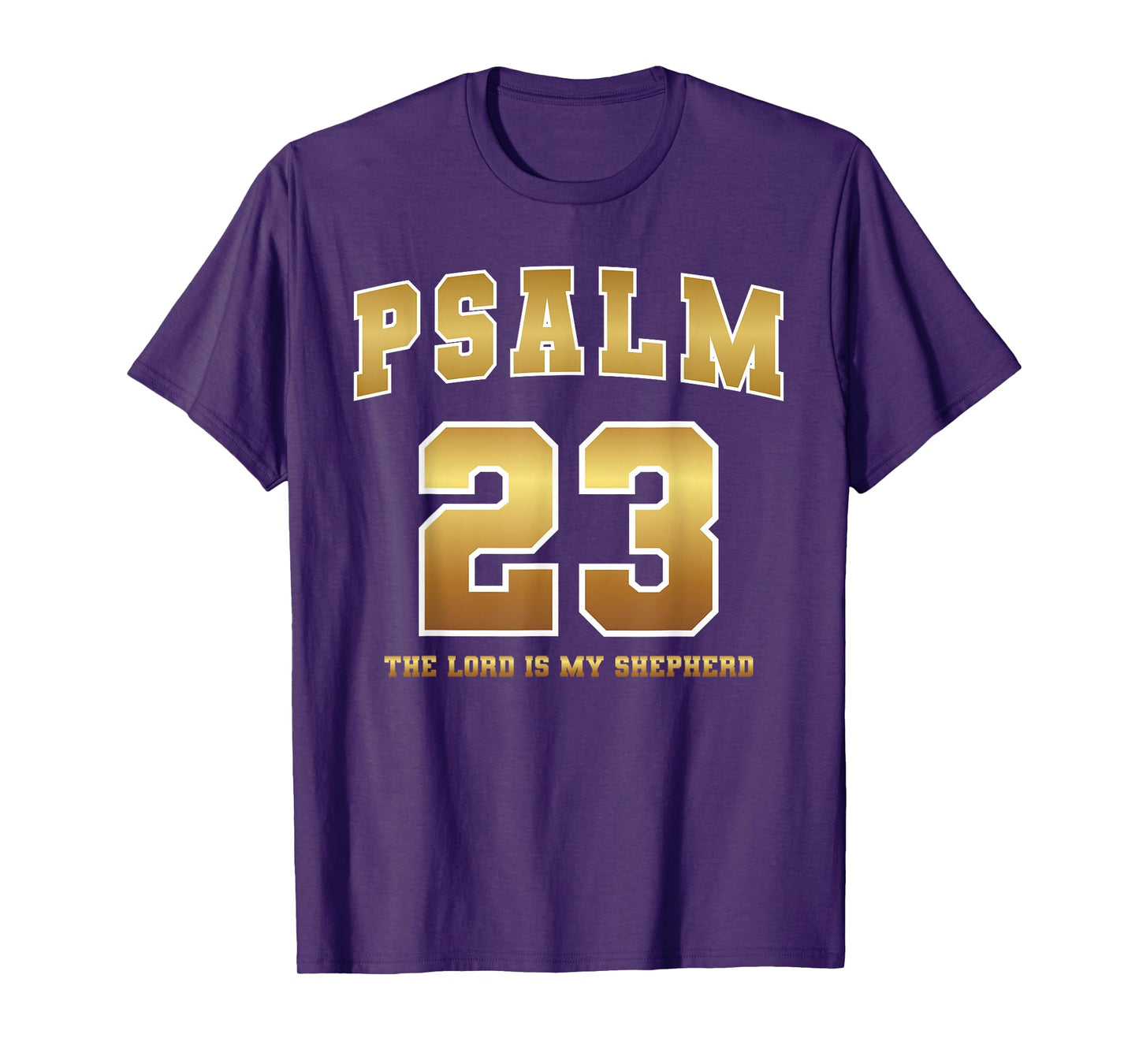 Psalm 23 The Lord is My Shepherd Bible Verse Jesus Christian T-Shirt