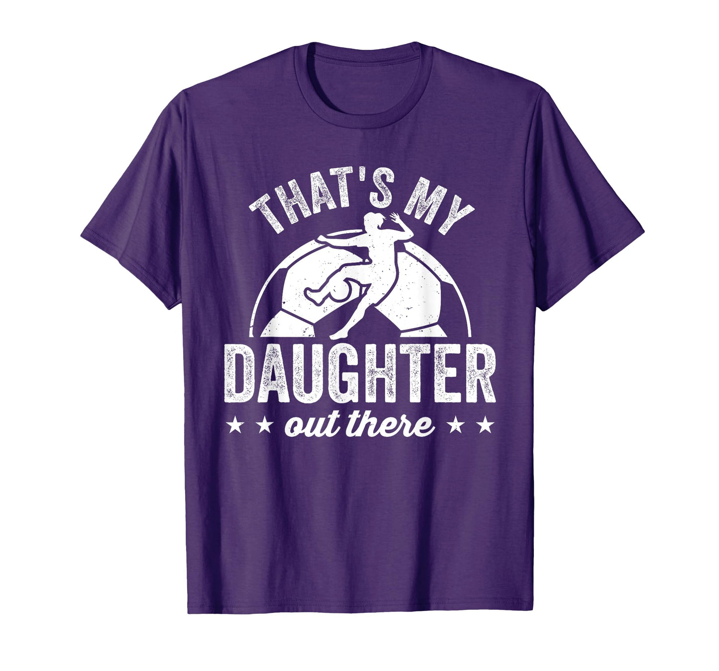 Funny Soccer Player Women That's My Daughter Out There T-Shirt