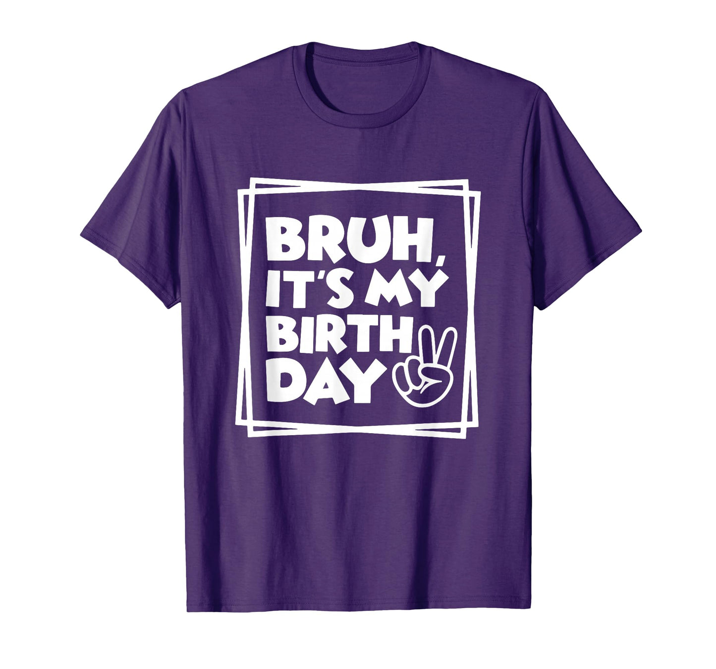 Bruh It's My Birthday, Birthday Dude, Birthday Boy, Birthday T-Shirt, Small, Black