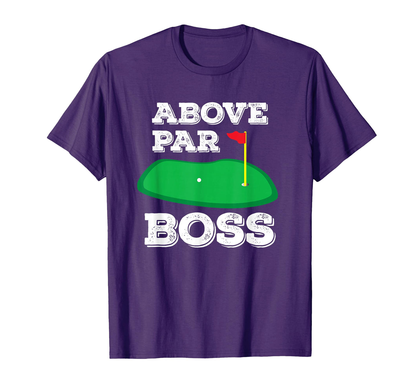 Golf Pun Above Par Boss Funny Manager Golfing Gifts for Work T-Shirt