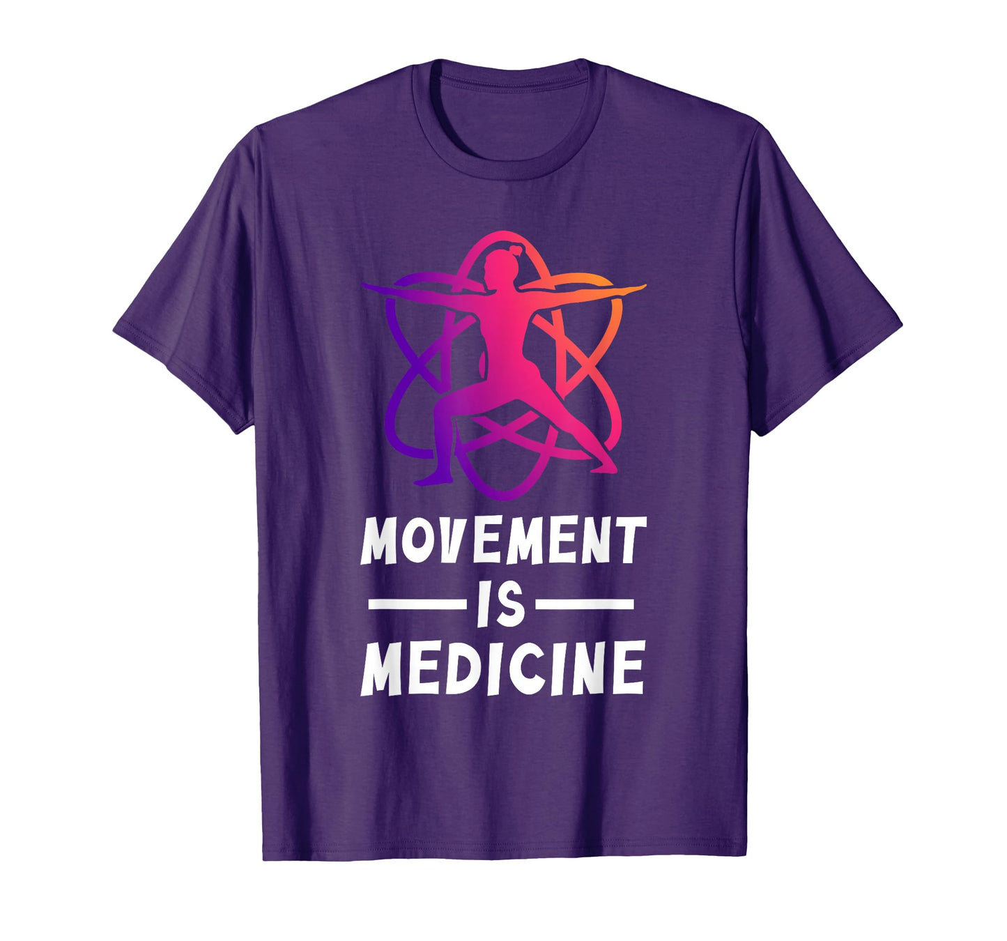 Movement Is Medicine Exercise Therapy Sports Medicine T-Shirt
