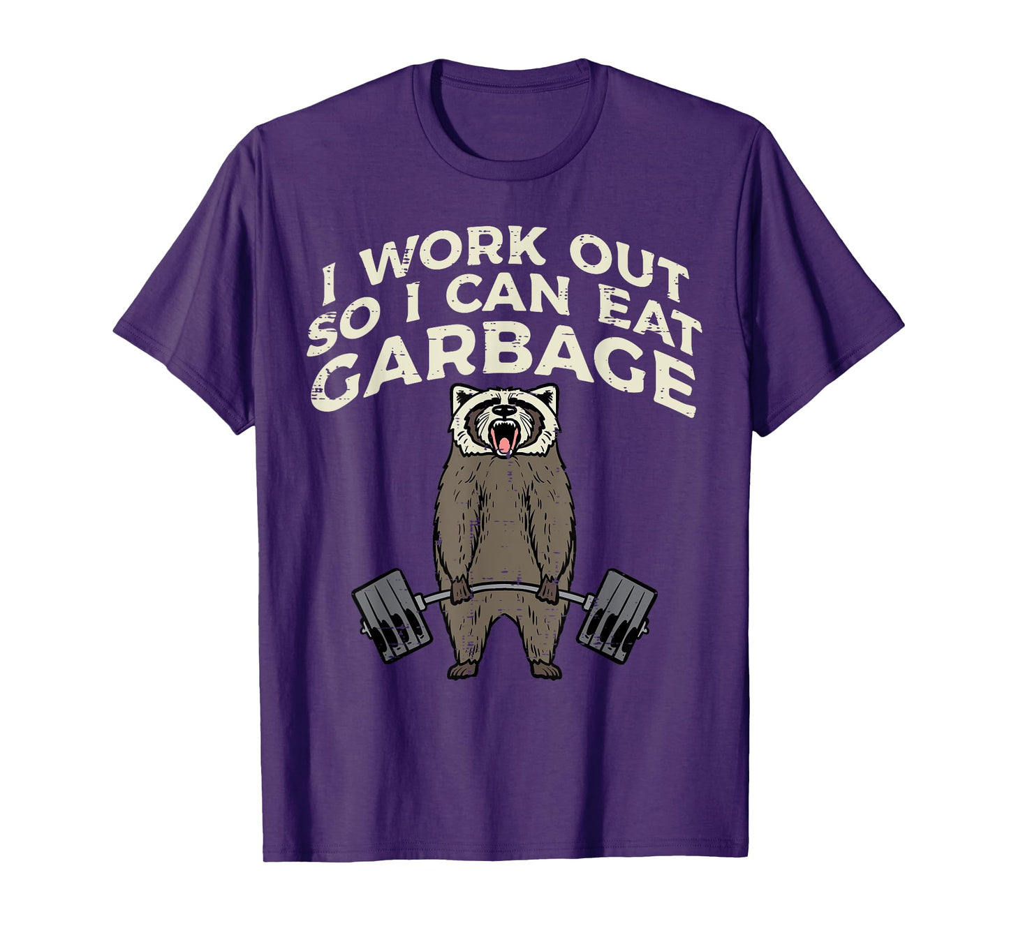 Raccoon I Workout So I Can Eat Garbage Gym Fitness Men Women T-Shirt