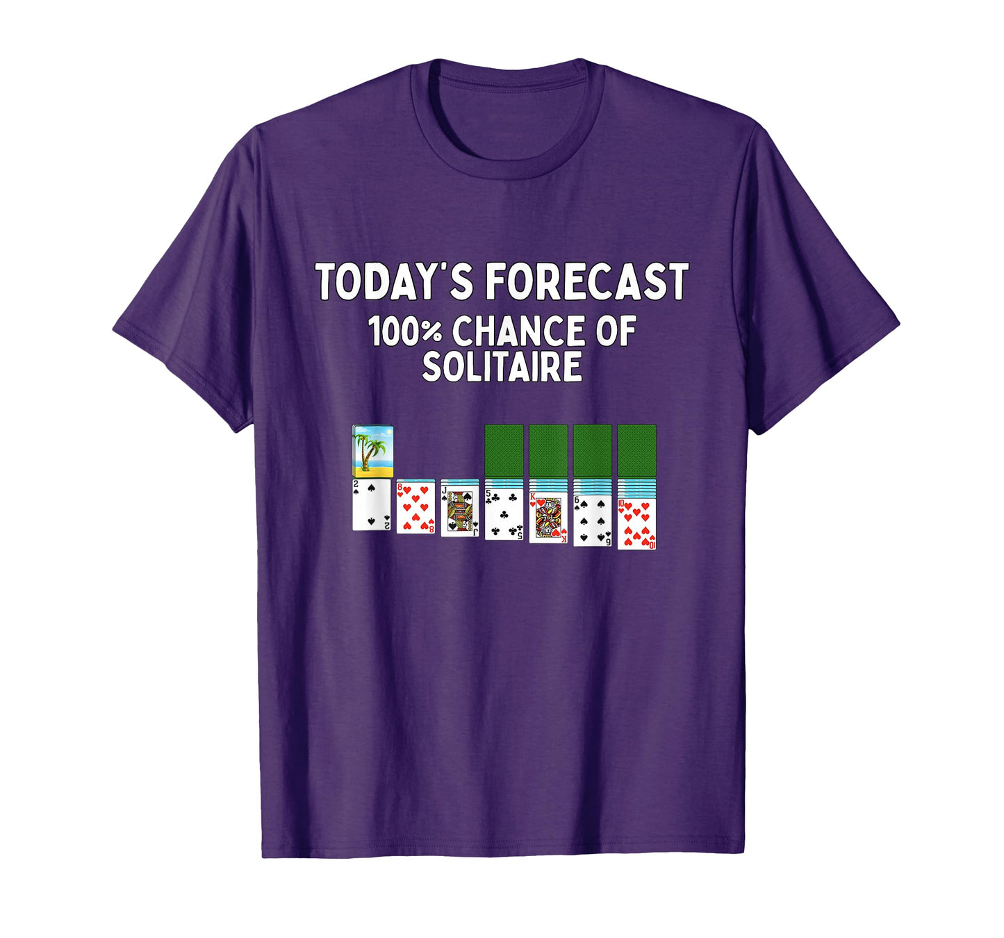 Today's Forecast Solitaire Shirt Funny Card Game Player T-Shirt