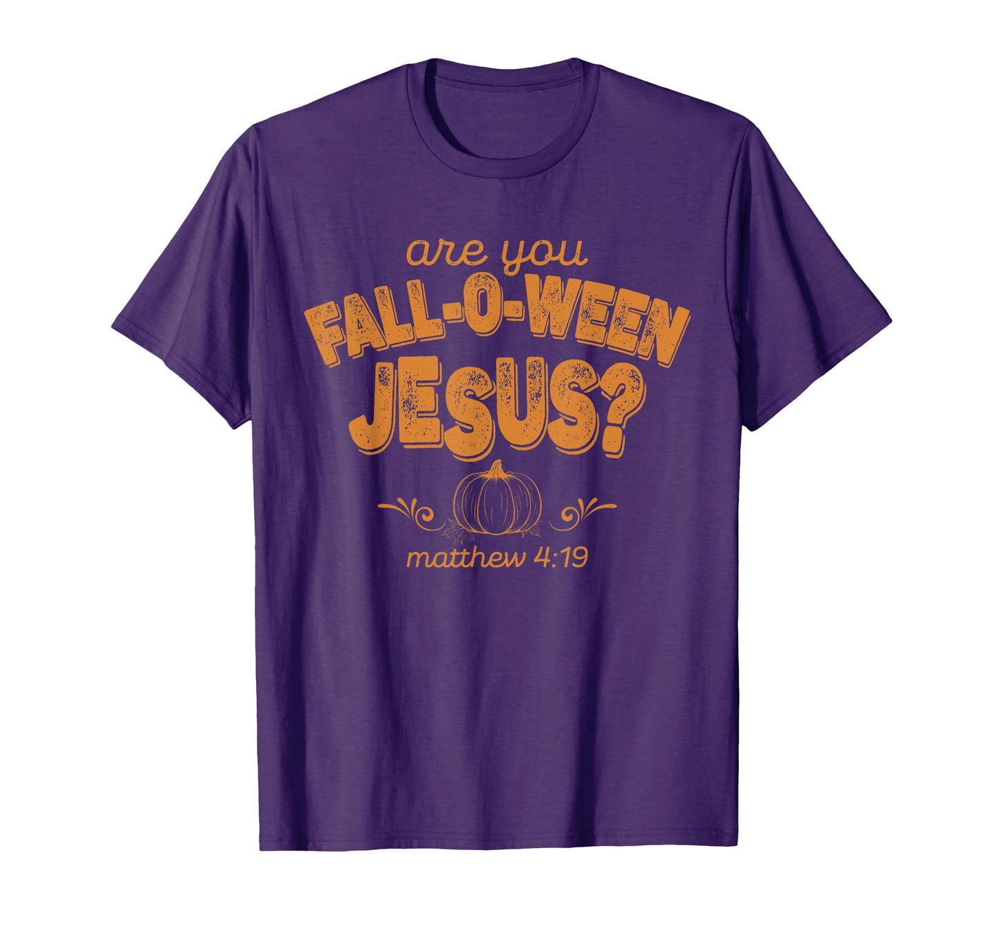 Christian are You Fall-O-Ween Jesus Pumpkin Verse Tee T-Shirt