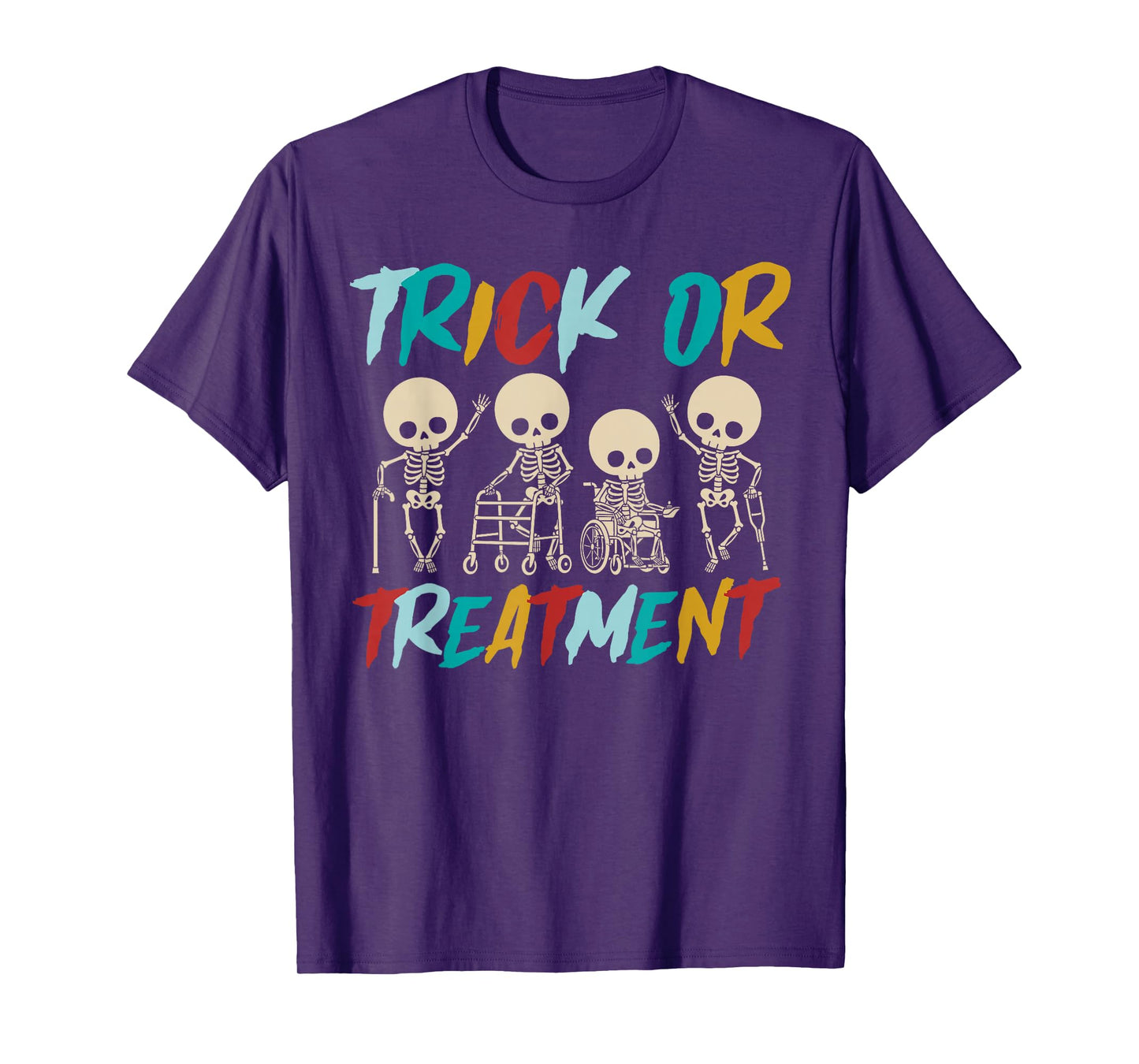 Funny Physical Therapy Halloween Trick or Treatment Skeleton T-Shirt