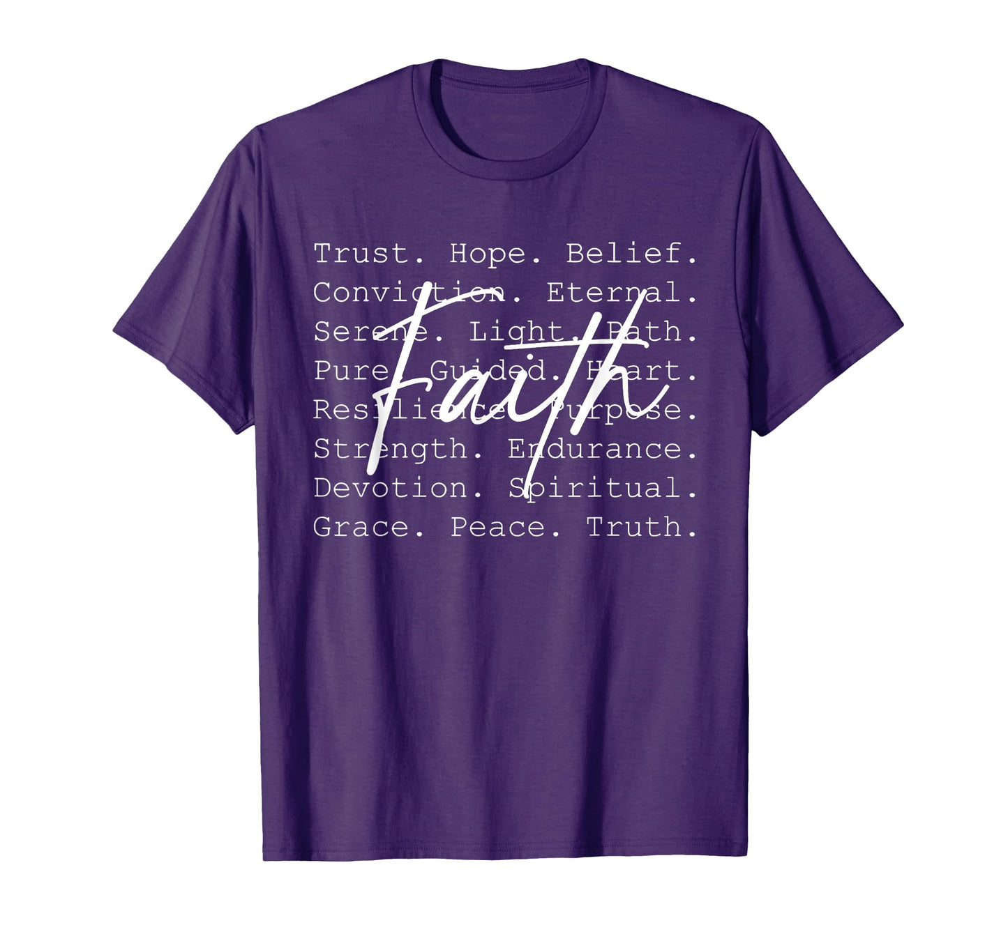 Faith Hope Christian Belief Strength Peace Truth T-Shirt
