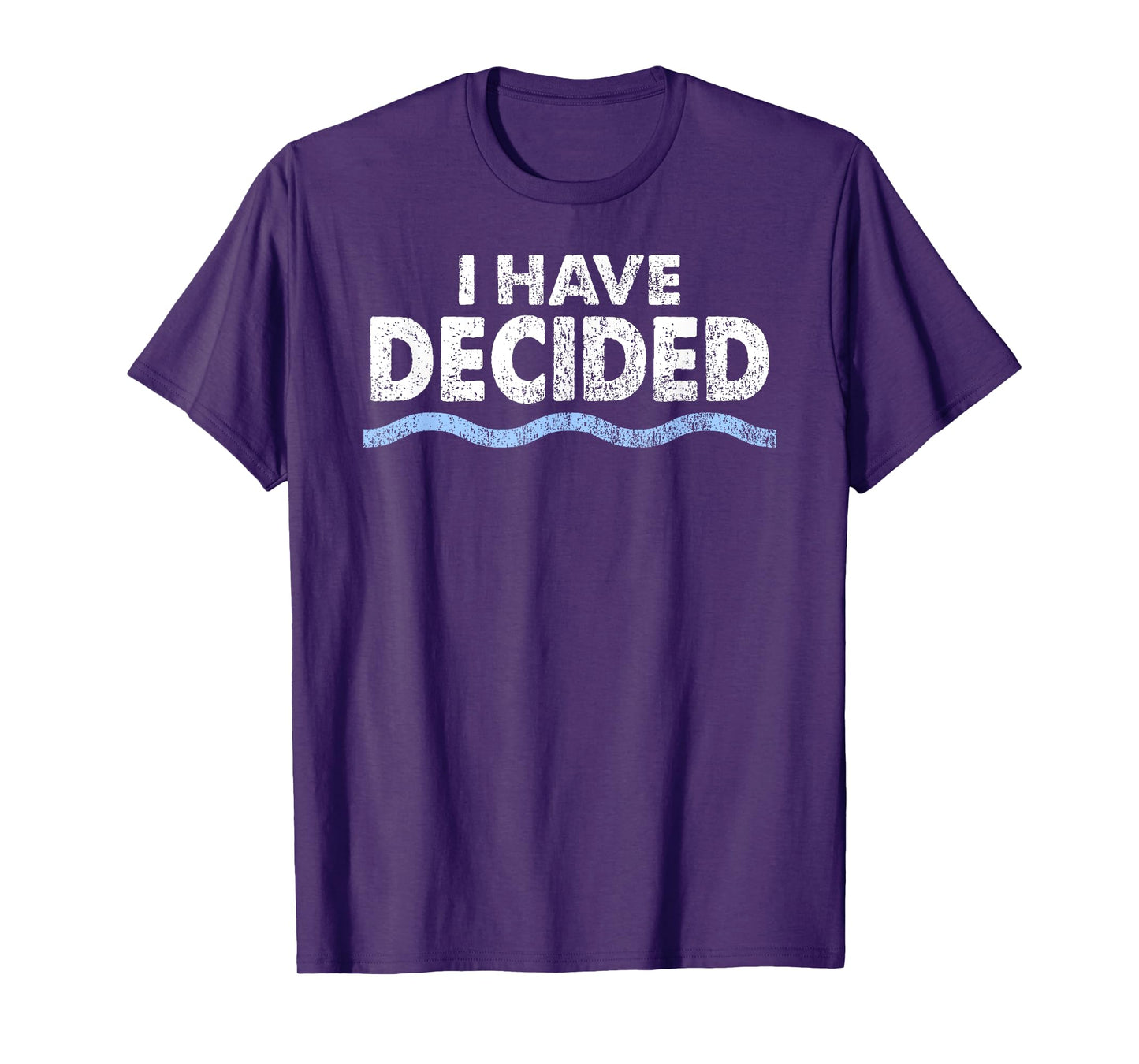 Christian Baptism Shirt: I have decided for Men, Women, Kids T-Shirt