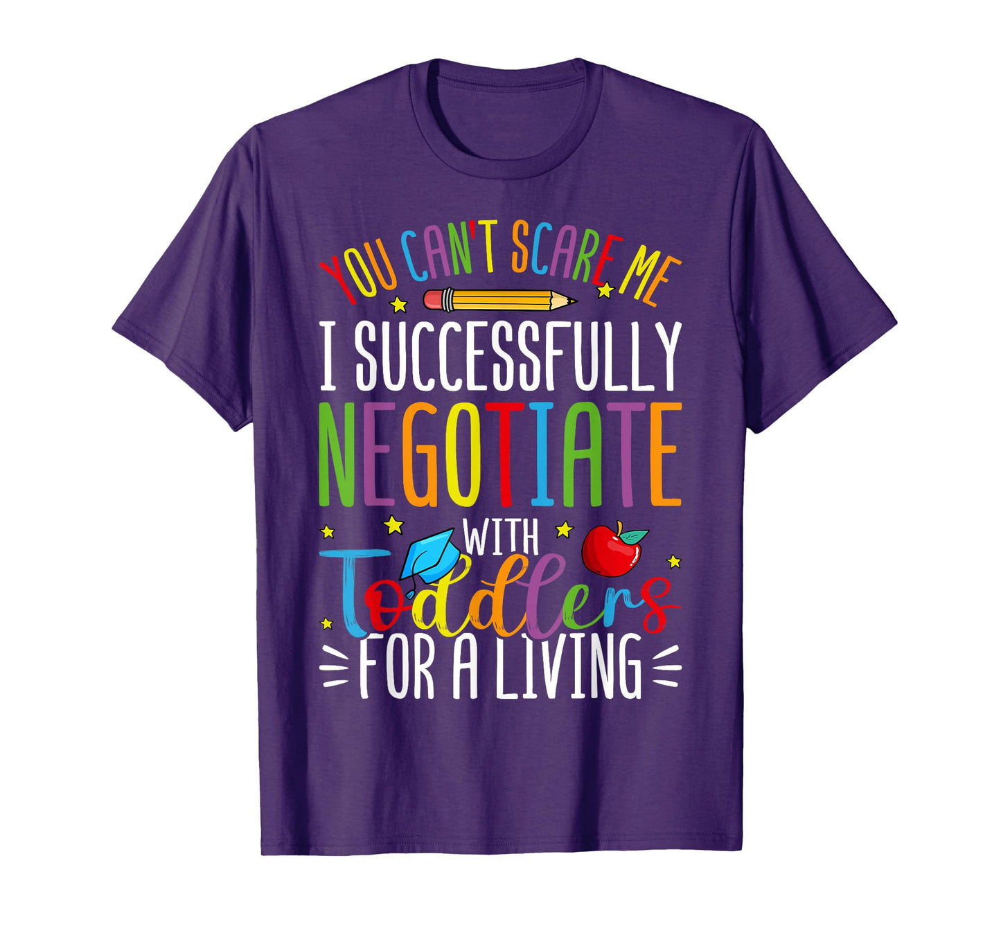 Toddler Negotiator Funny Preschool Teacher Humor Babysitters T-Shirt
