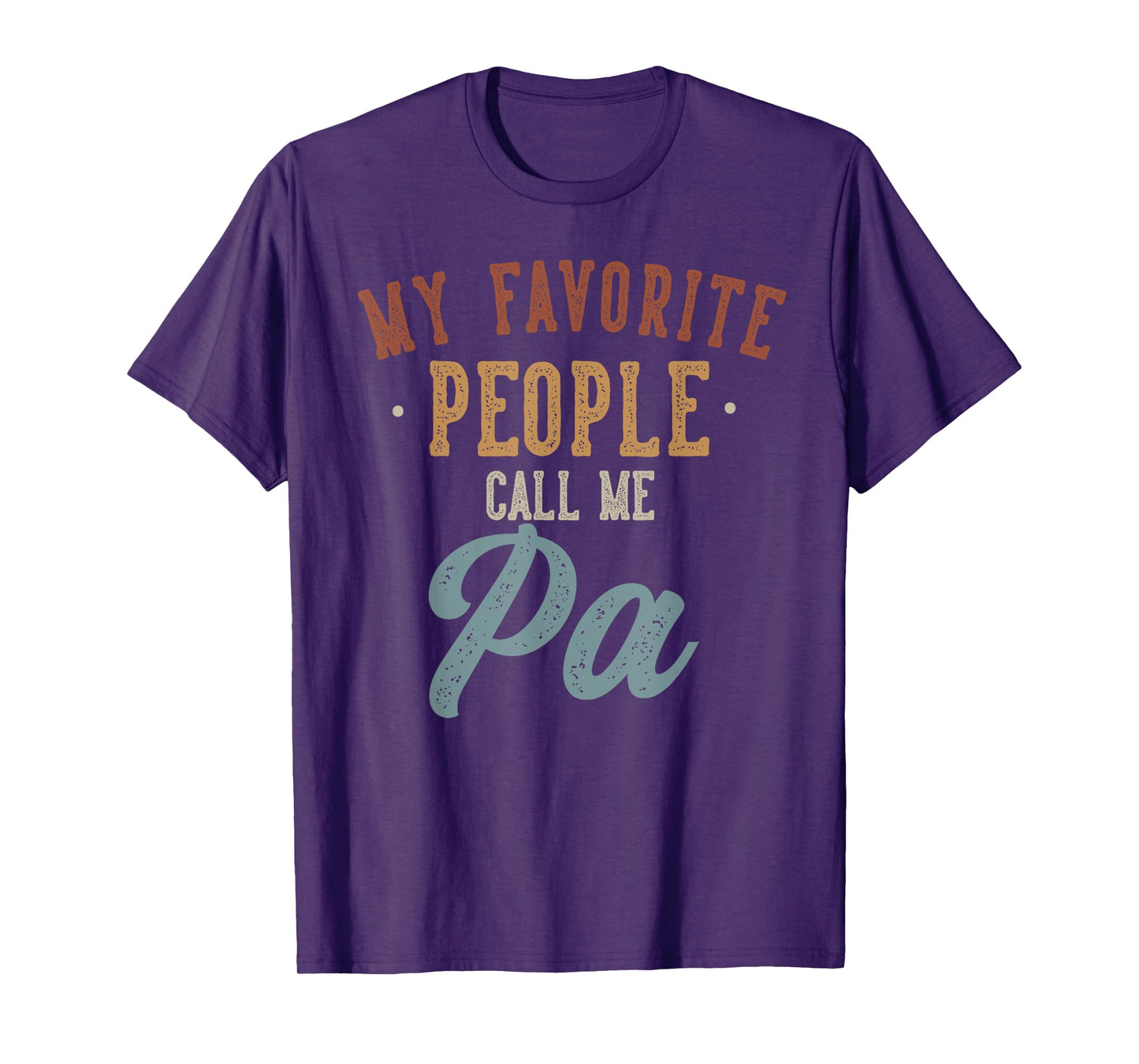 Best Pa Gifts Father's Day My Favorite People Call Me Pa - Funny Pa Birthday T-Shirt, Small, Black