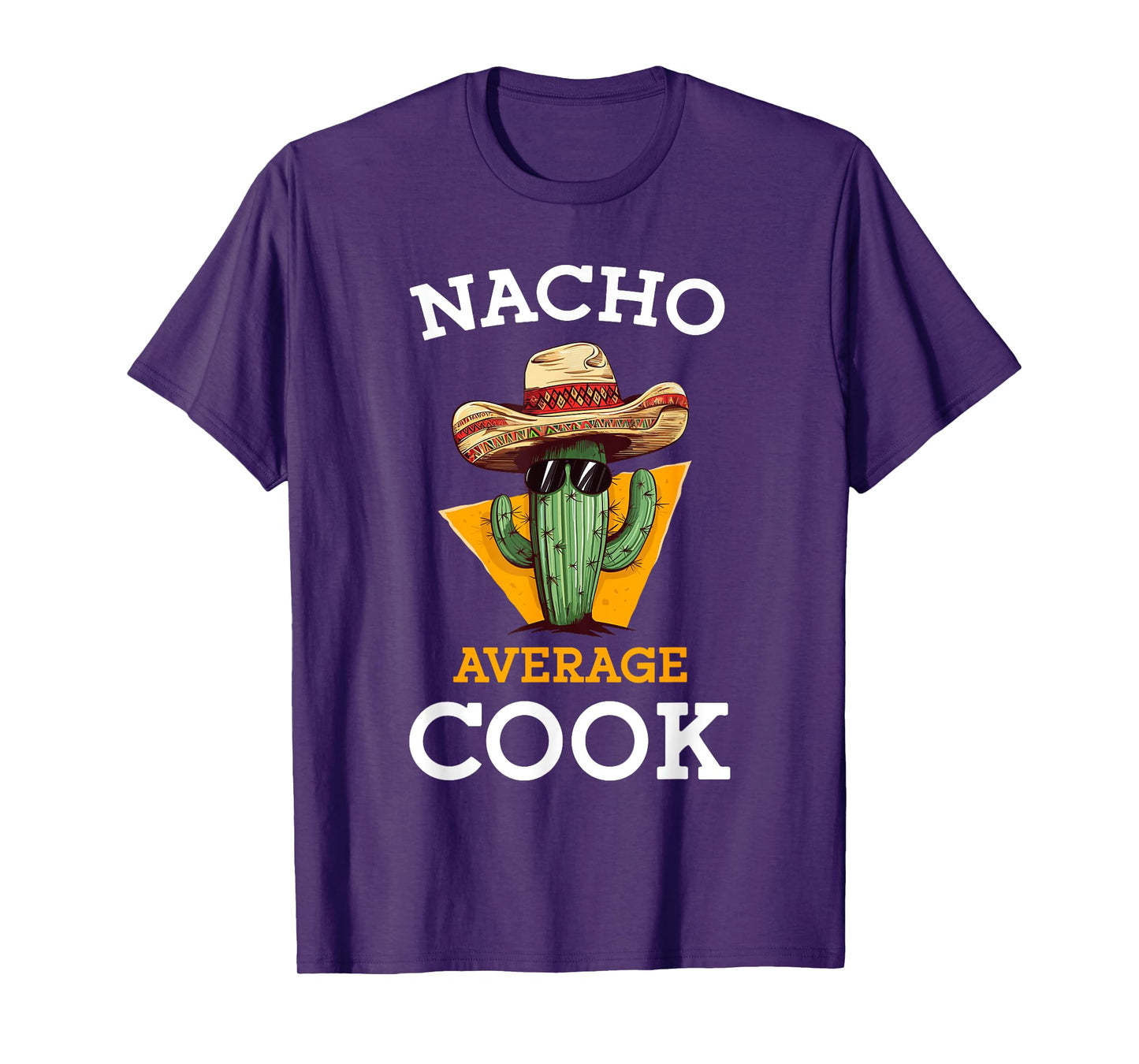Nacho Average Cook Funny Mexican Chef Joke Cindo De Mayo T-Shirt
