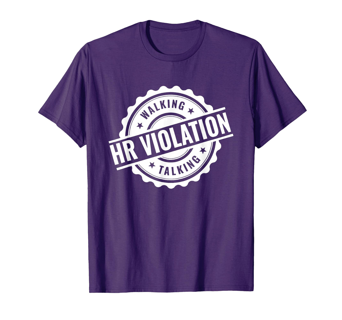 Walking Talking HR Violation, Coworker, Funny Gag T-Shirt