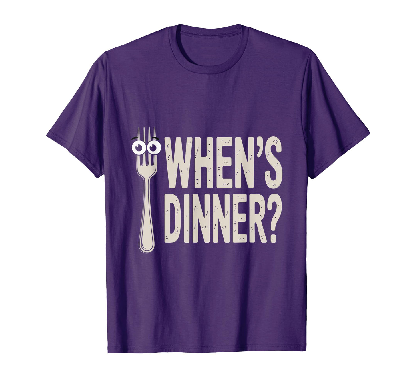 Funny Whens Dinner Sarcastic Eating Food T-Shirt