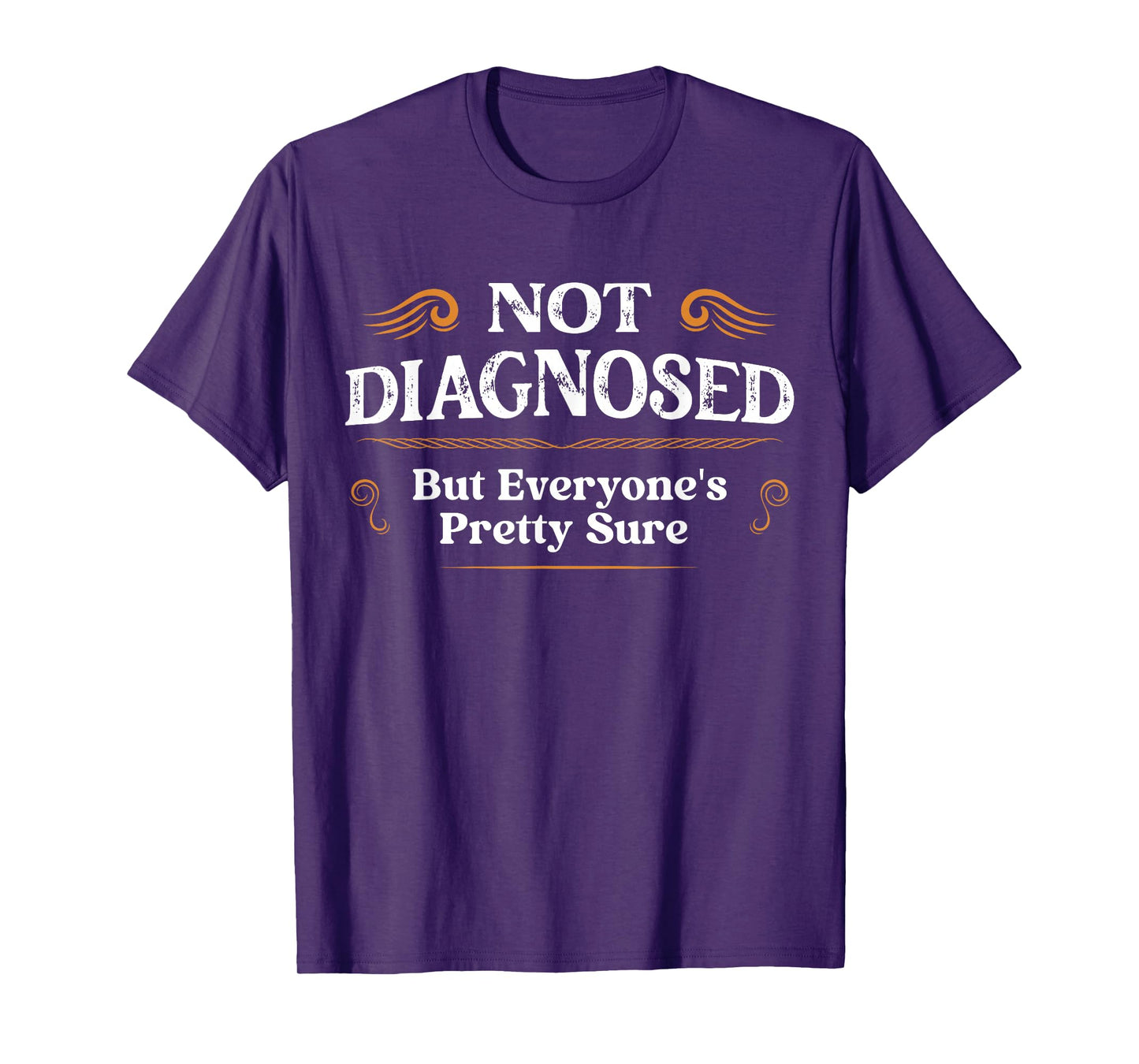 Not Diagnosed, But I'm Pretty Sure Family Gifts Unisex-Adults Vintage Retro Black Short Sleeve T-Shirt