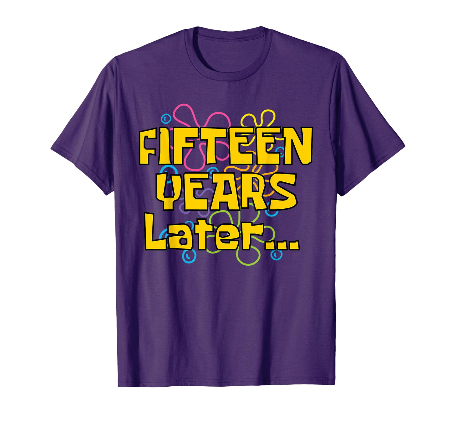 Fifteen Years Later 15 Years 15th Birthday Party Funny Meme T-Shirt