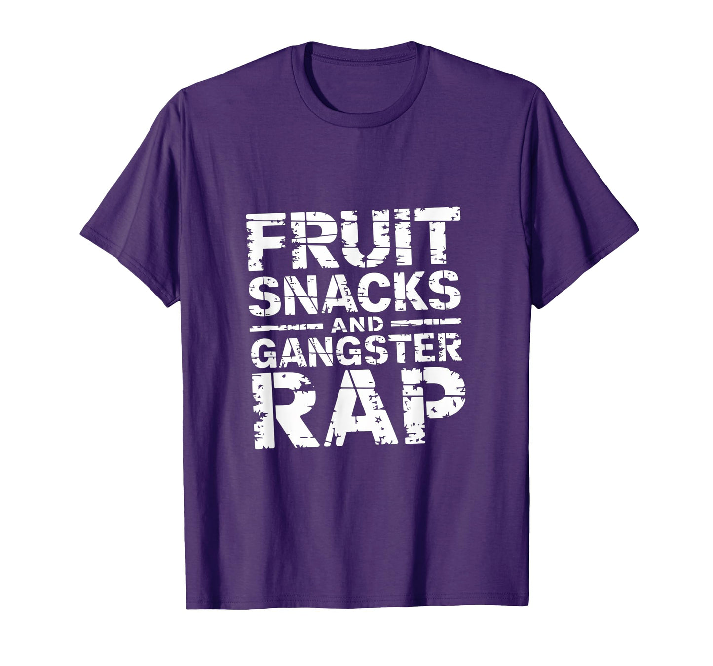Fruit Snacks And Gangster Rap Kid Friendly Humor ----- T-Shirt