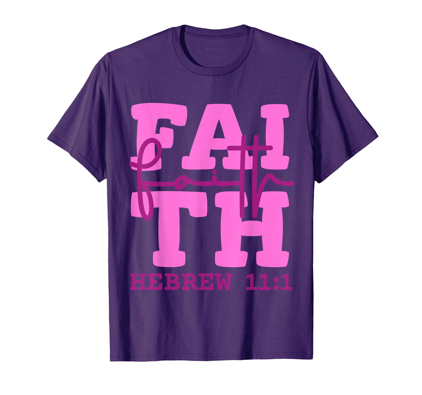 Faith Christian Design Inspired by Bible Verse Hebrews 11:1 T-Shirt