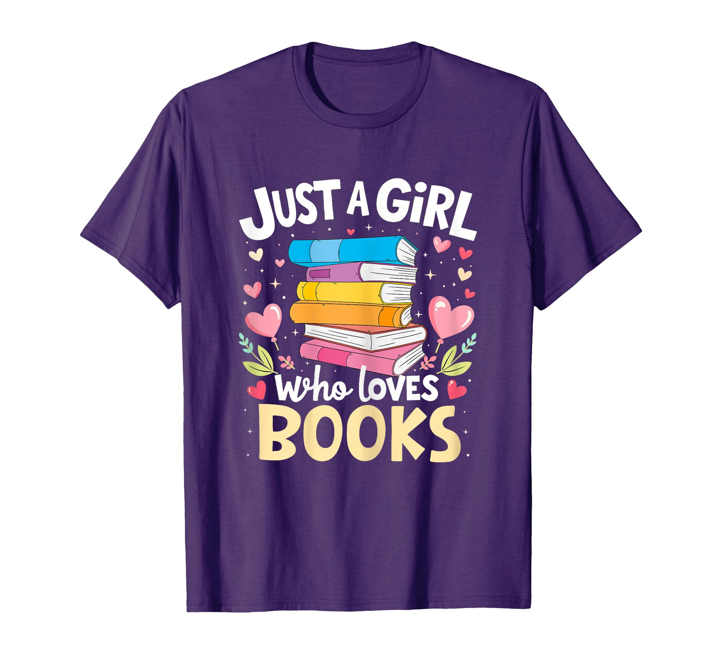 Just A Girl Who Loves Books Lover Reading Librarian Bookish T-Shirt