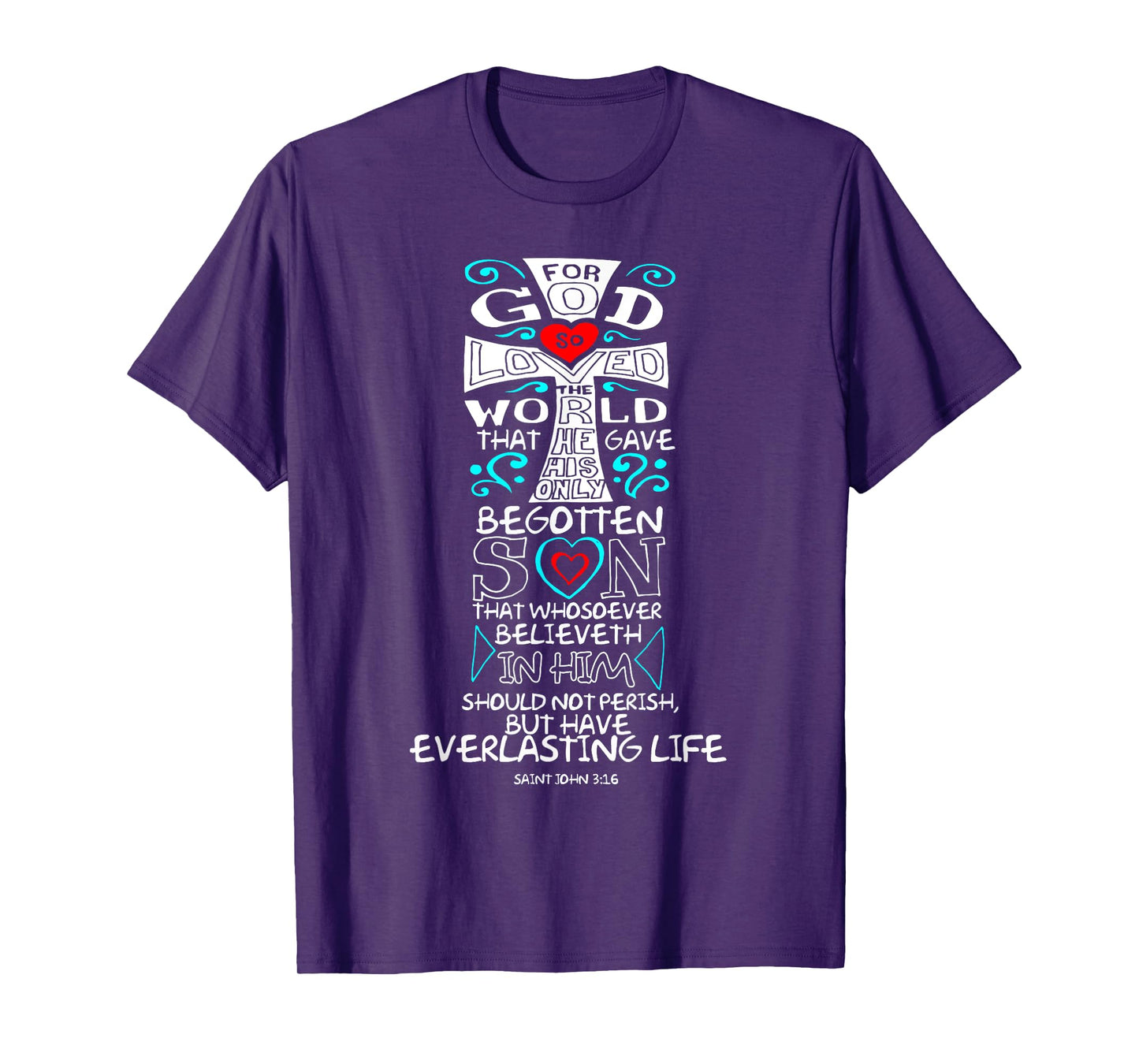 John 3:16 Bible Verse Scripture Whosoever Christian T Shirt T-Shirt