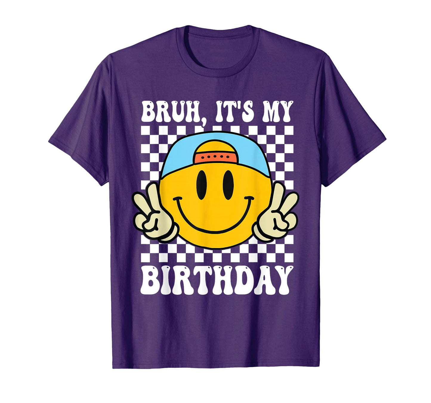 Bruh It's My Birthday Smile Birthday For boys Kids T-Shirt