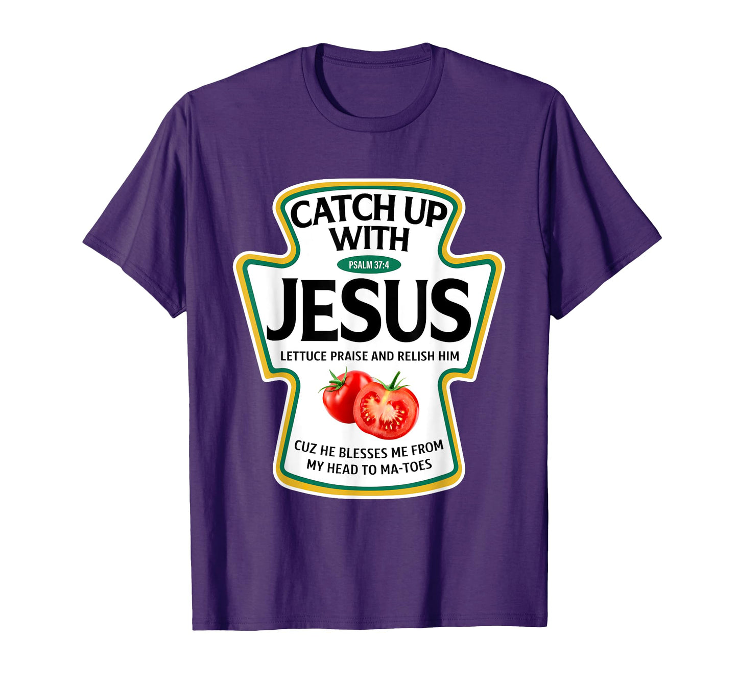 Catch Up with Jesus Ketchup Christian Family Matching T-Shirt