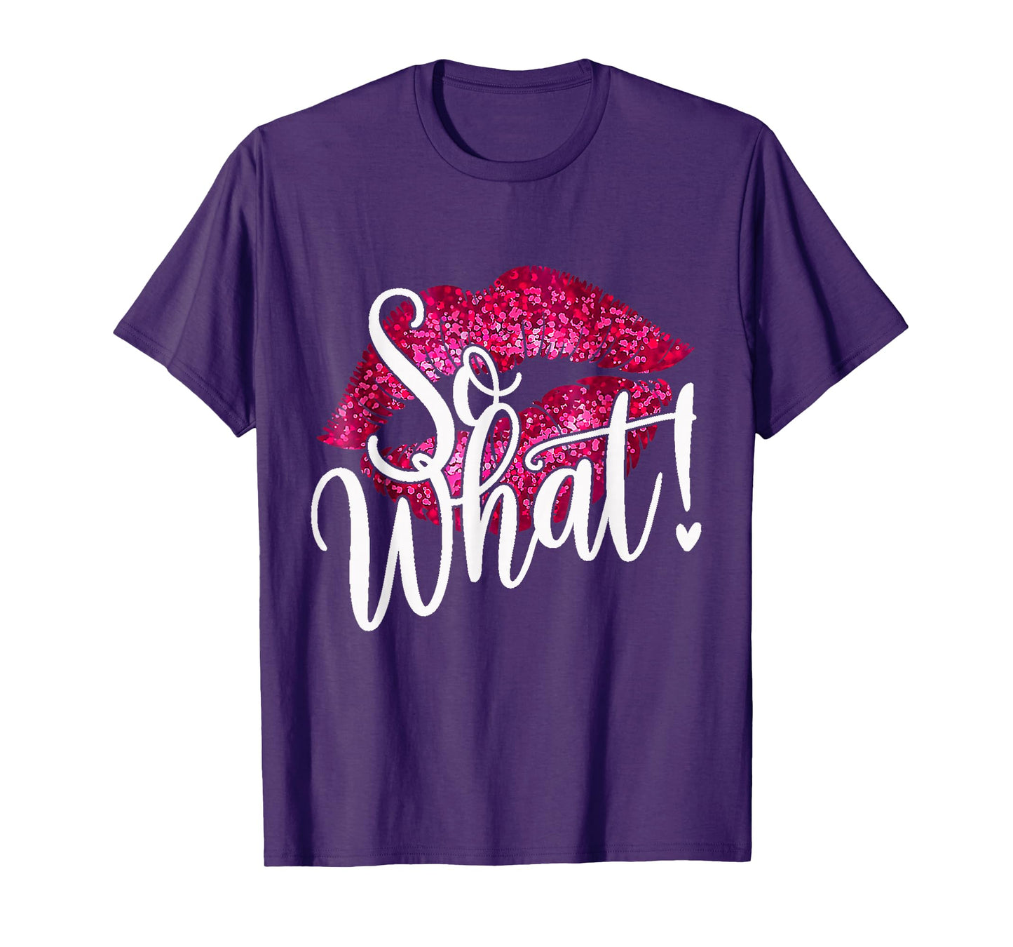 Retro I So What Pink Colors Party Funny For Men Women Kids T-Shirt