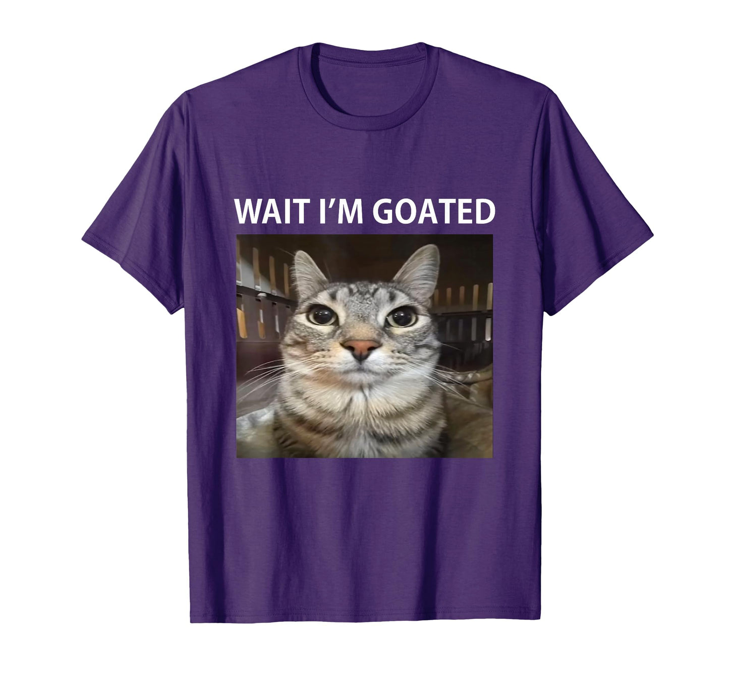 Wait I'm Goated Silly Cat Meme T-Shirt
