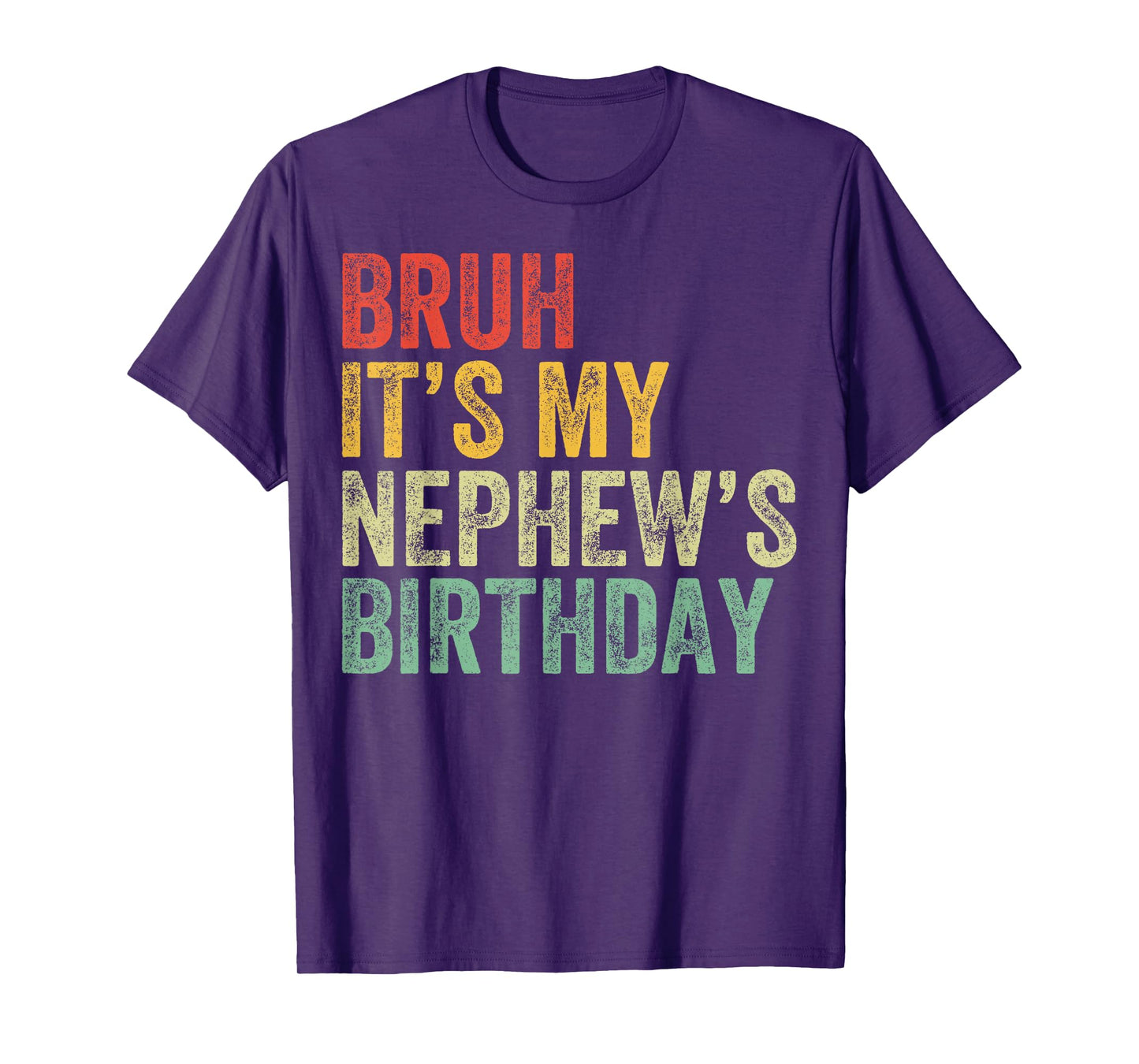 Bruh It's My Nephew's Birthday Funny Birthday Uncle T-Shirt