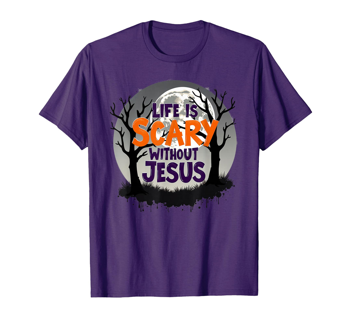 Life Is Scary Without Jesus Halloween Costume Christian T-Shirt