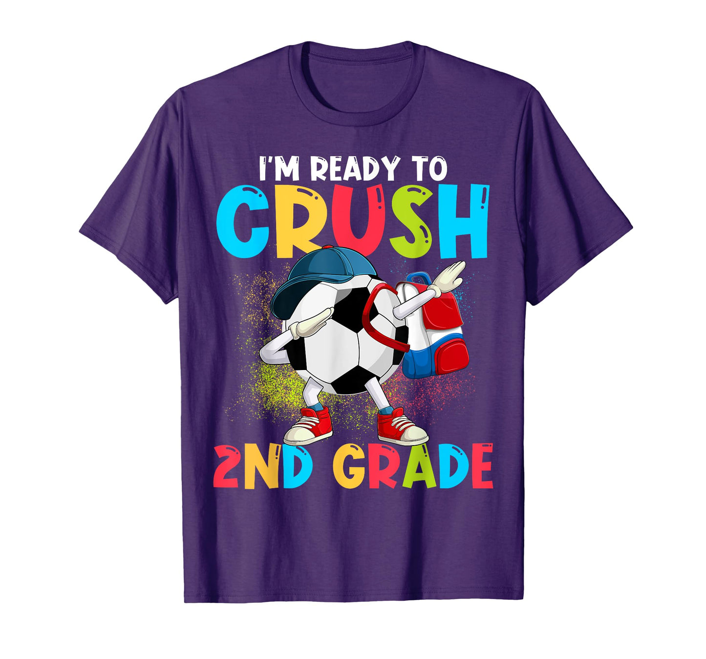 I'm Ready To Crush 2nd Grade Soccer Ball 1st Day Of School T-Shirt