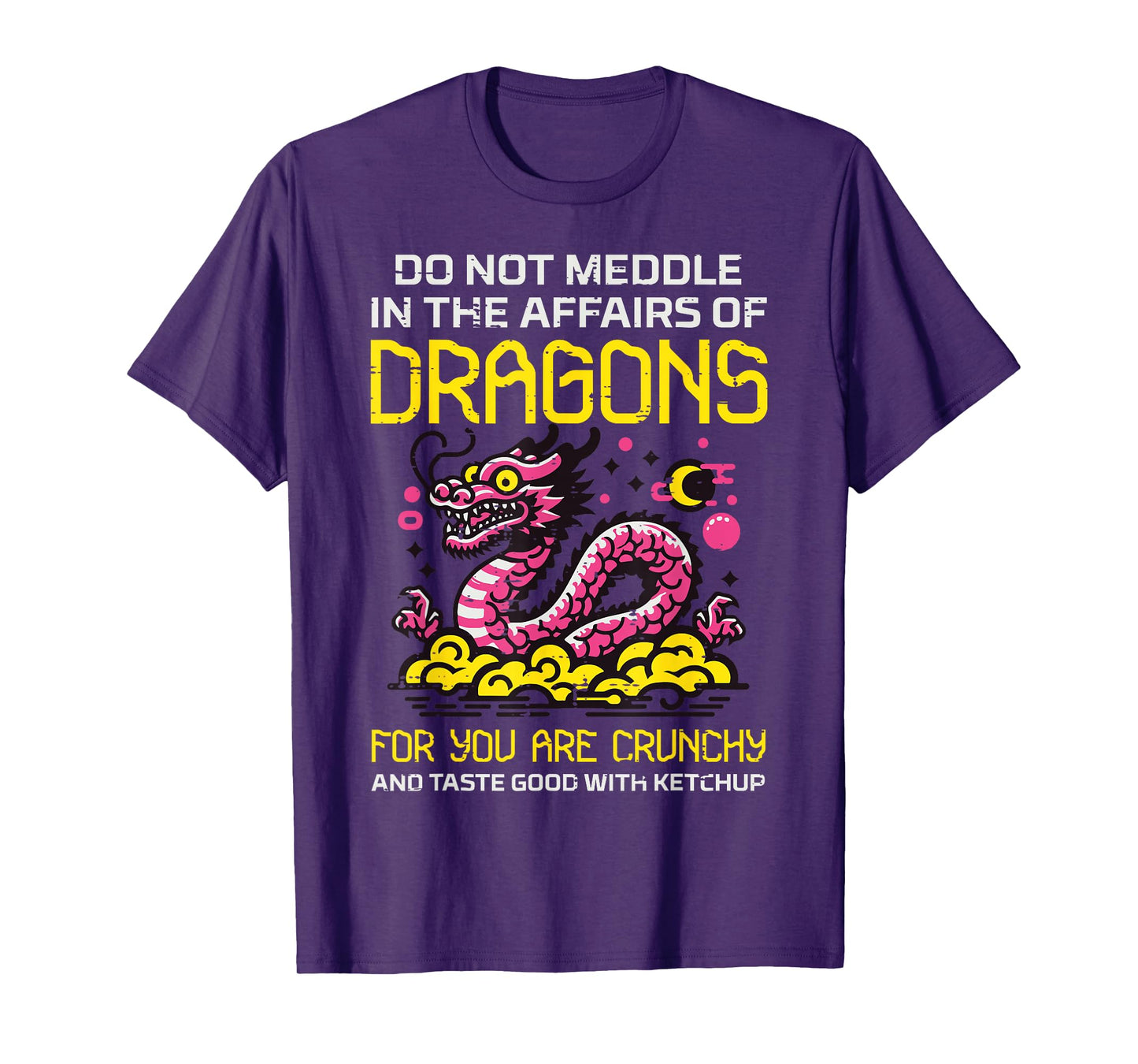 Do Not Meddle Affairs Dragon Funny Humor Women Girls Kids T-Shirt