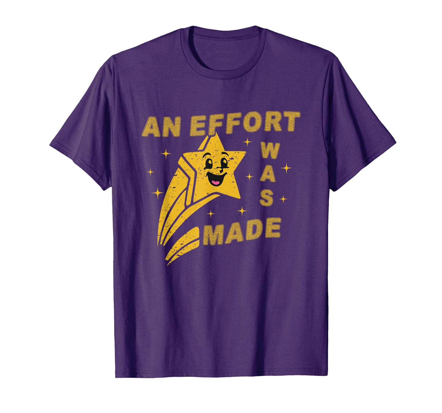An Effort Was Made T-Shirt