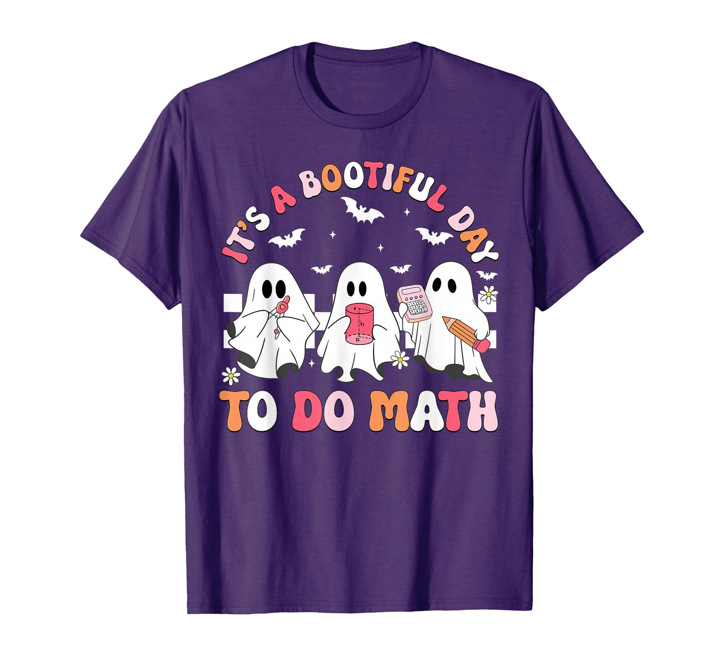 Groovy Its A Bootiful Day to Do Math Spooky Math Teacher T-Shirt