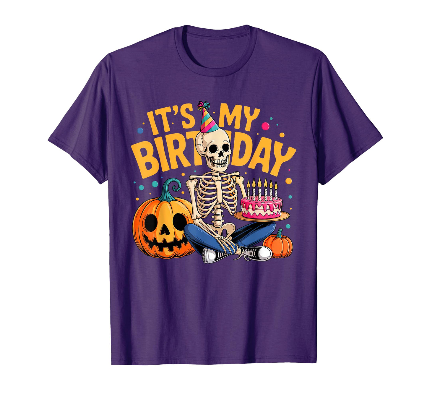 It's My Birthday Skeleton Happy Halloween Birthday Party T-Shirt