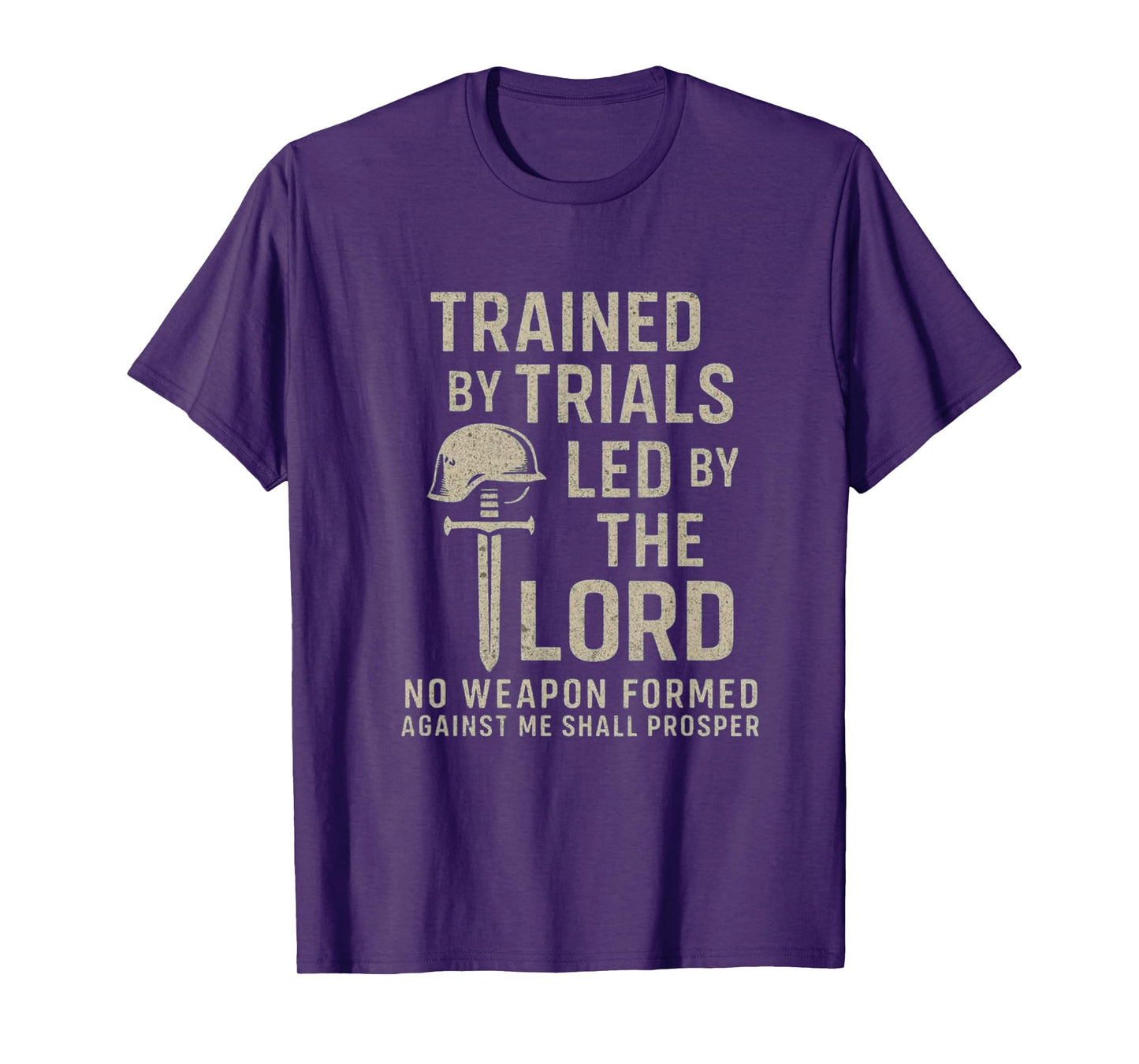 Trained by Trials Led by The Lord – Christian Warrior Faith T-Shirt