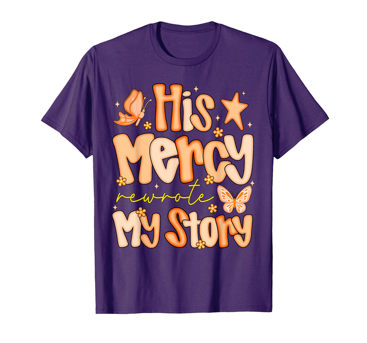 His Mercy Rewrote My Story Fall Autumn Christian Faith Women T-Shirt