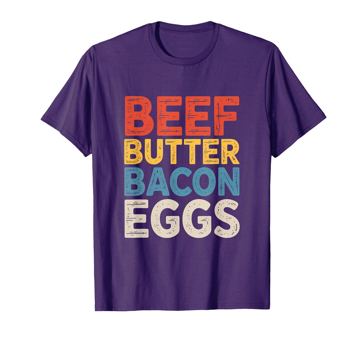 Beef Butter Bacon Eggs Carnivore Food T-Shirt