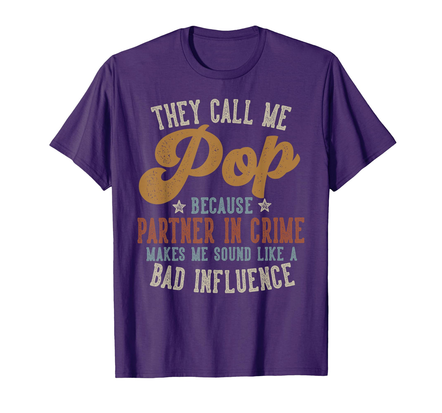 They Call Me Pop Funny Father's Day Pop T-Shirt