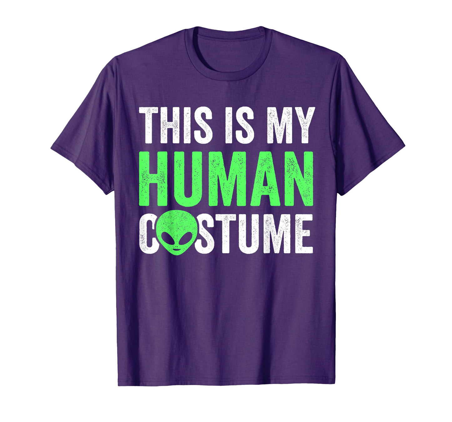Alien This Is My Human Costume, Lazy Halloween Alien Costume T-Shirt