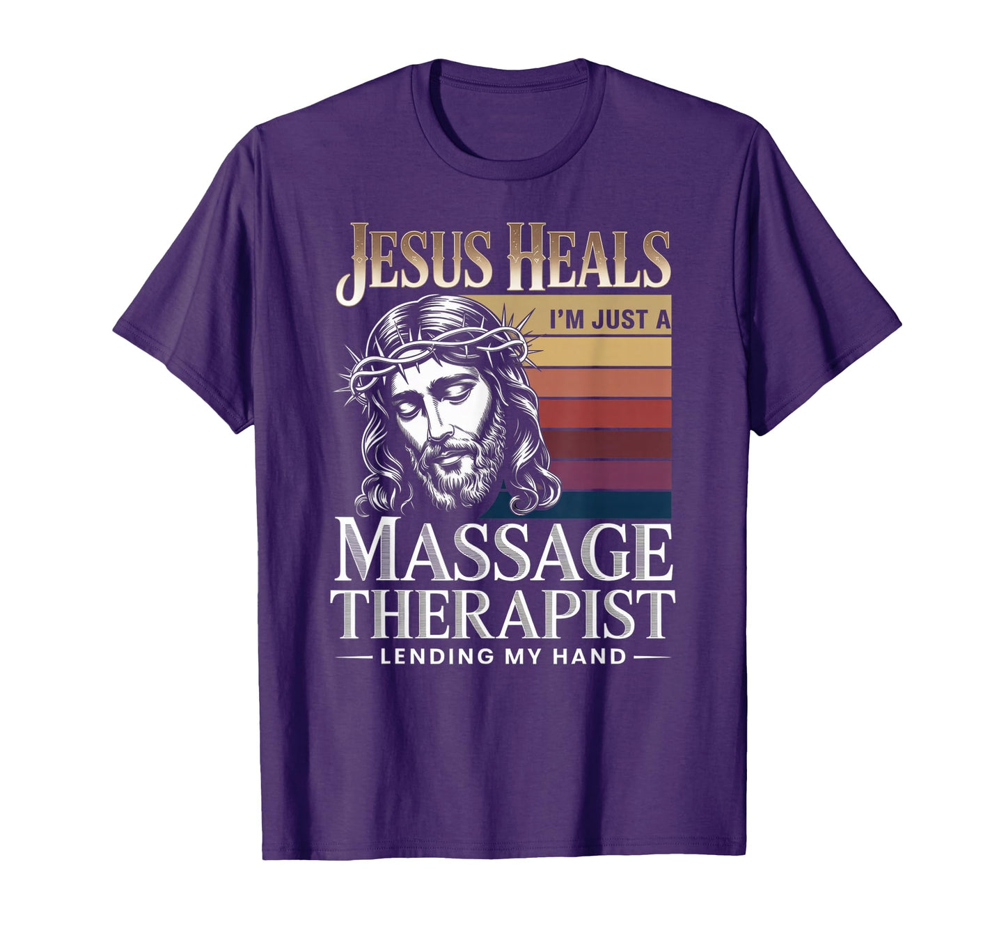 Jesus Heals I Am Just A Massage Therapist Lending My Hand T-Shirt