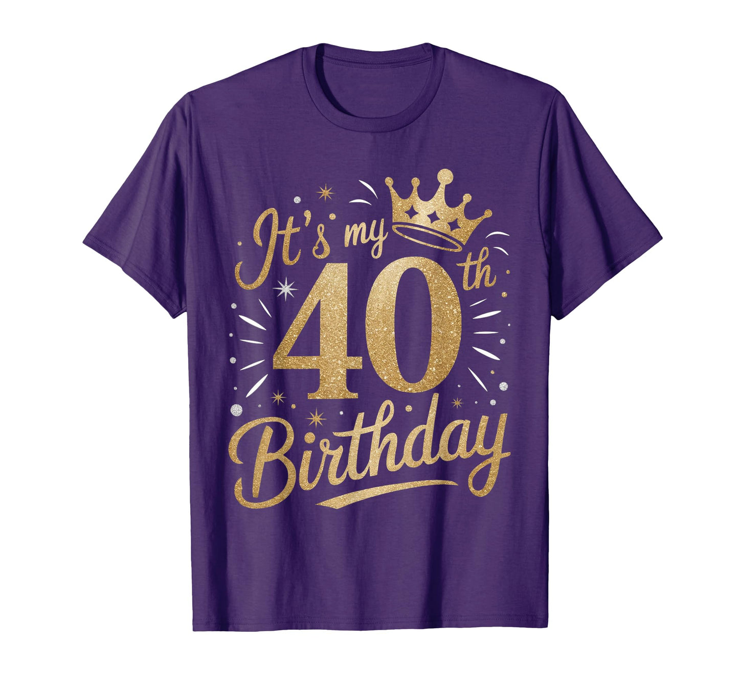 Funny It's My 40th Birthday For Women 40 Year 40th Birthday T-Shirt